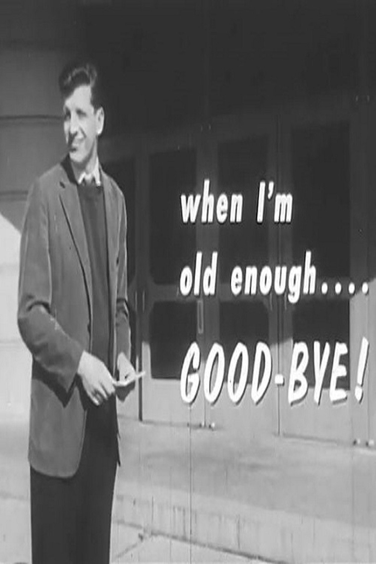 When I'm Old Enough...Good-Bye! filmaffisch