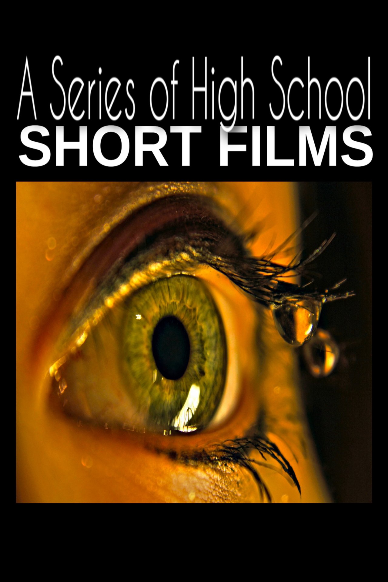 مشاهدة فيلم A Series of High School Short Films مترجم بدون اعلانات - بوستر