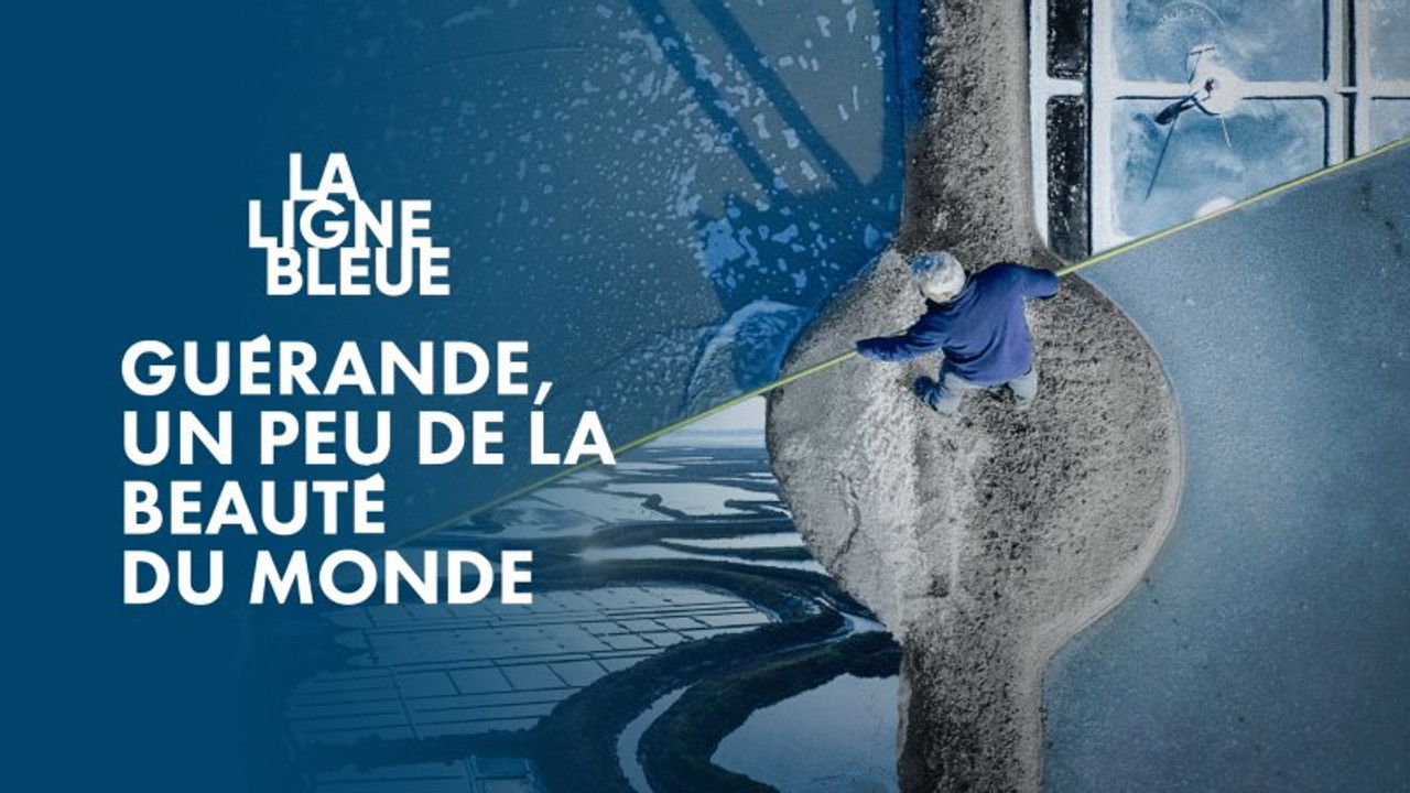 La Ligne Bleue — Guérande, un peu de la beauté du monde