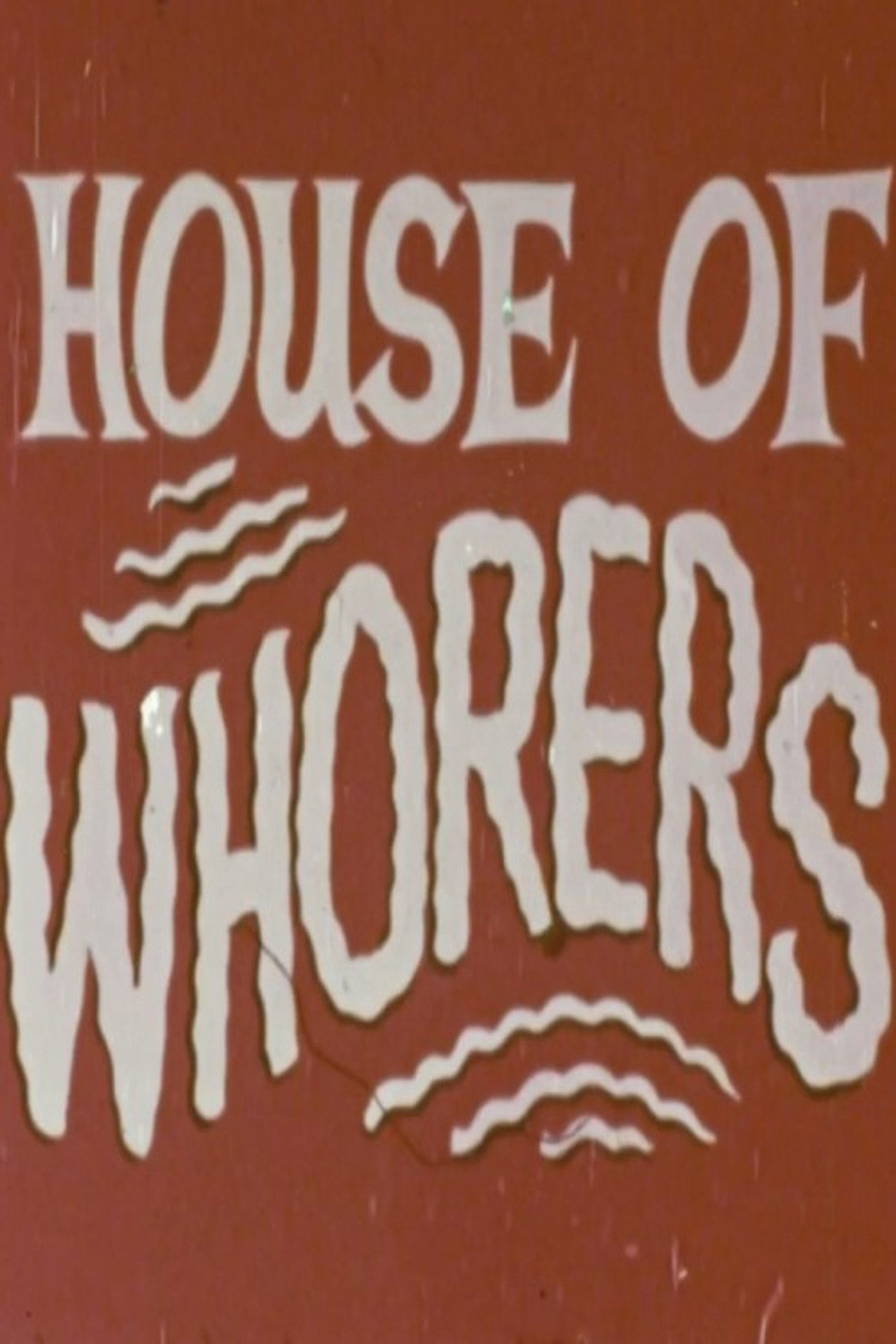 House of Whorers filmaffisch