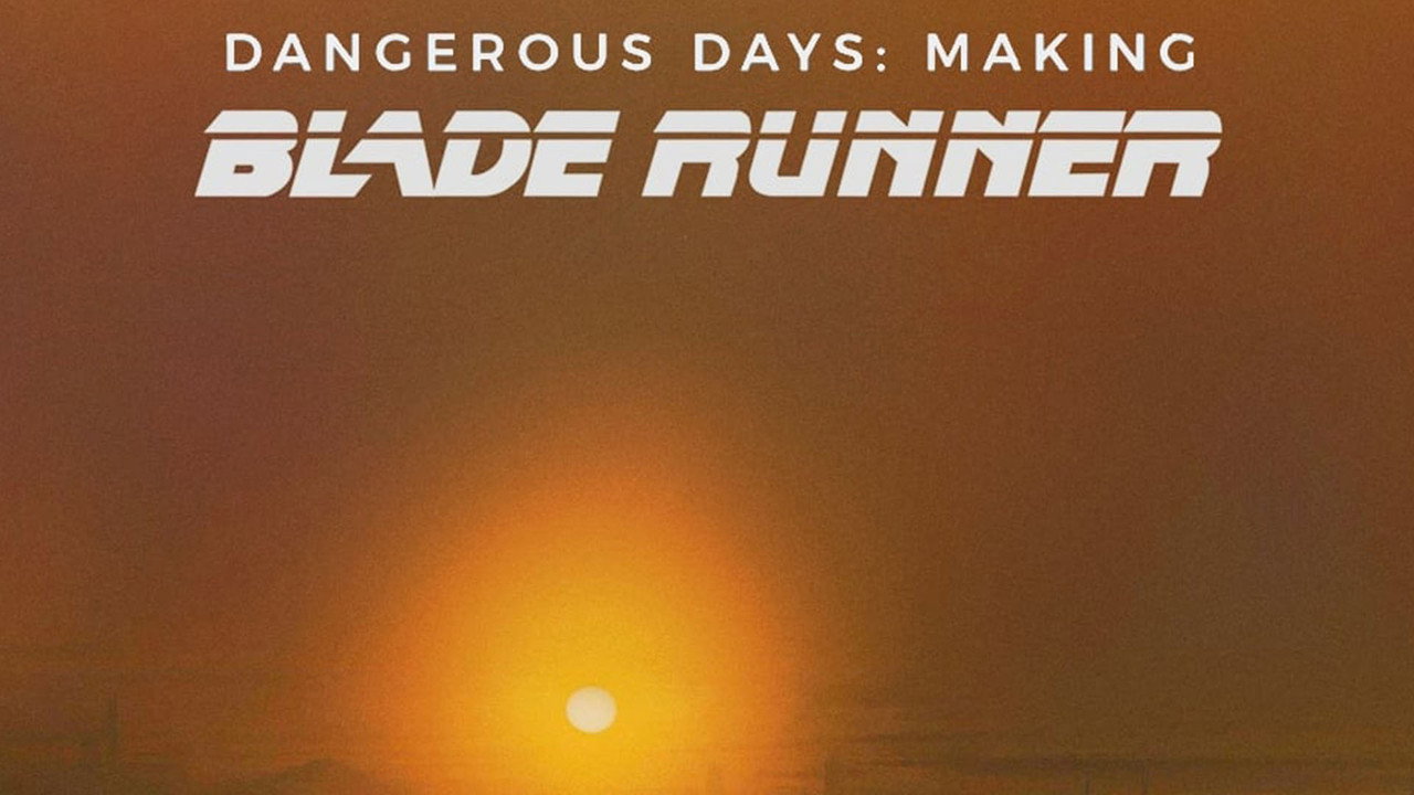 Dangerous Days: Making Blade Runner still