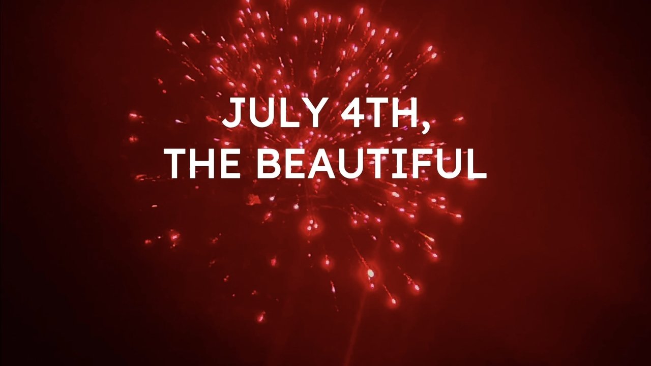 July 4th, the Beautiful