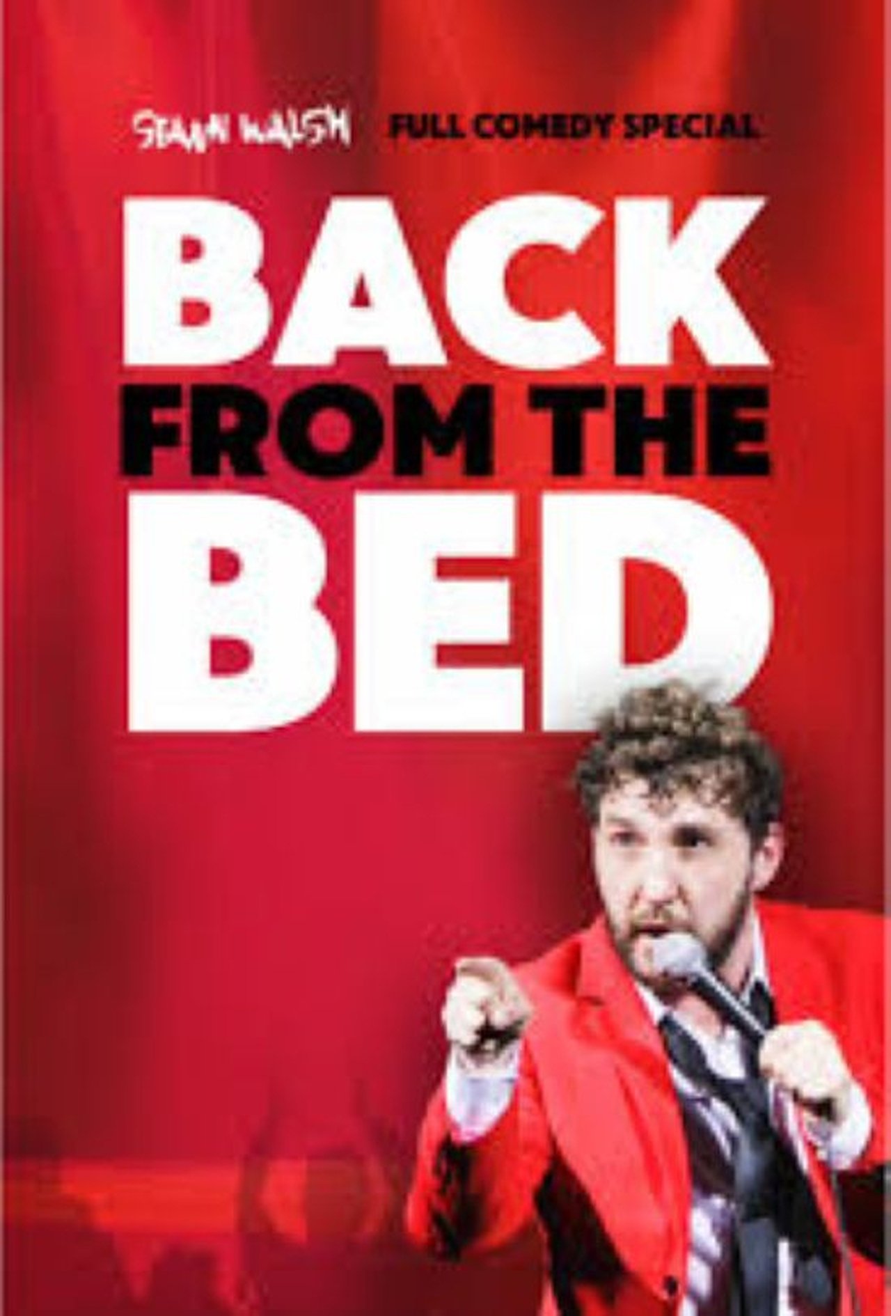 Seann Walsh: Back From The Bed Seann Walsh: Back From The Bed