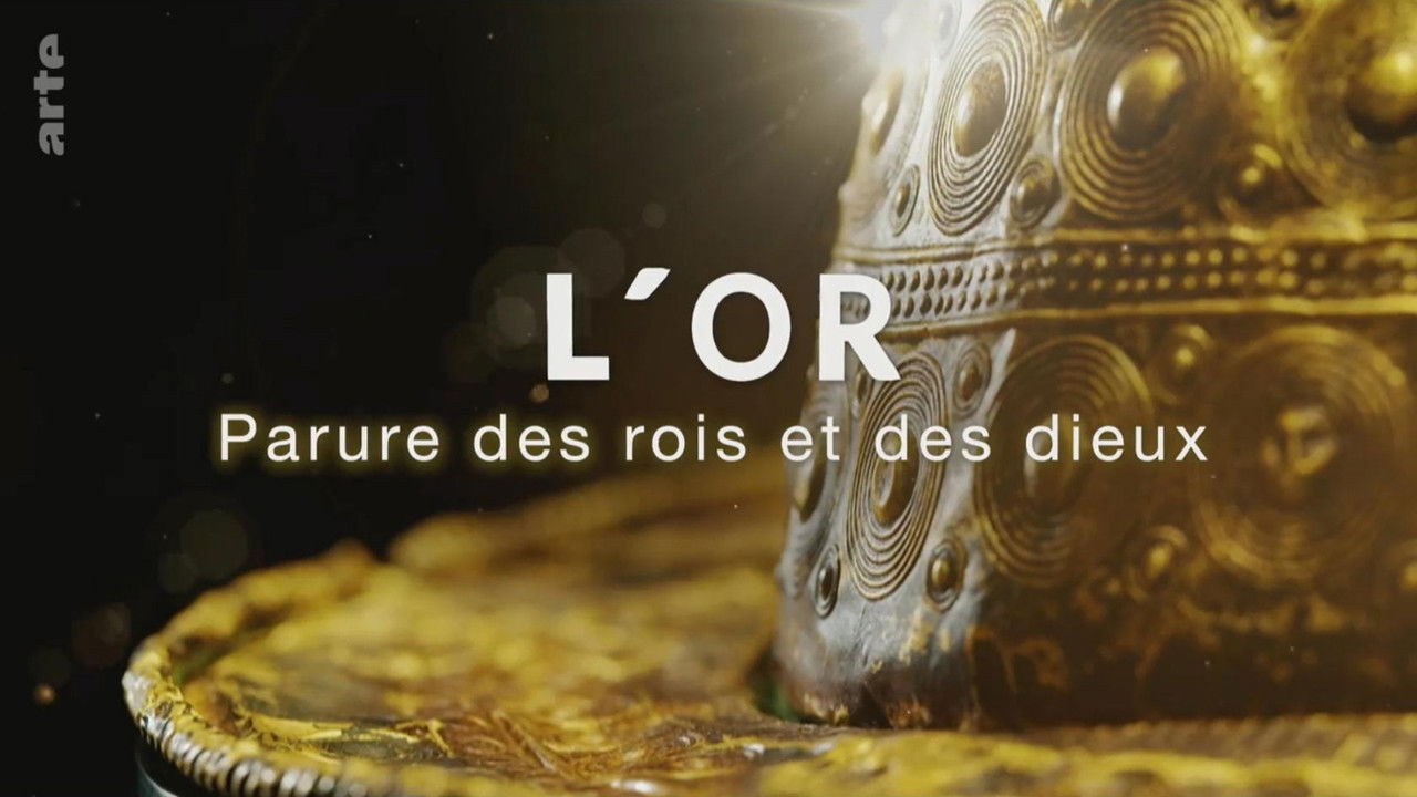 L’or, parure des rois et des dieux