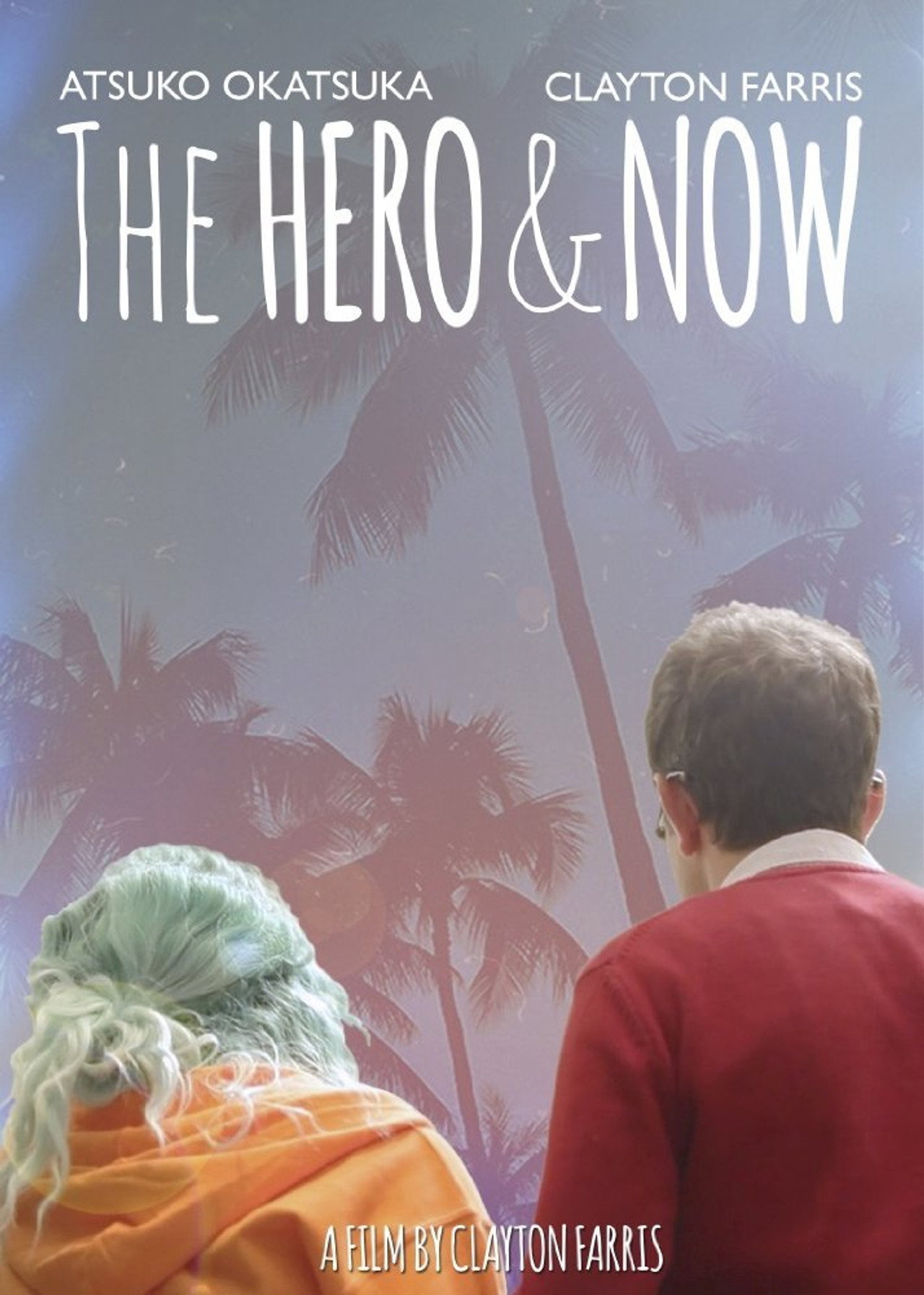 The Hero & Now filmaffisch