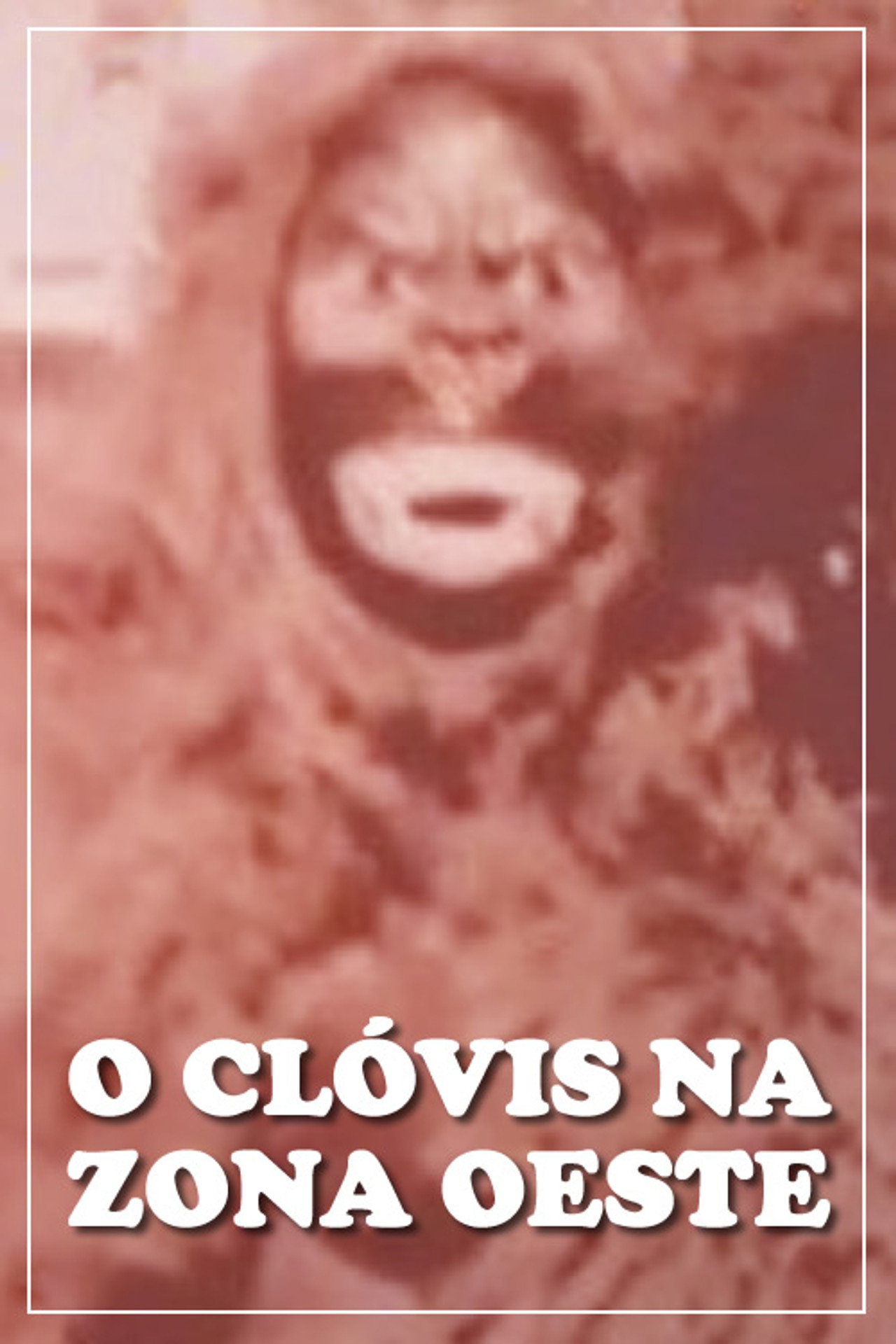 O Clóvis na Zona Oeste filmaffisch