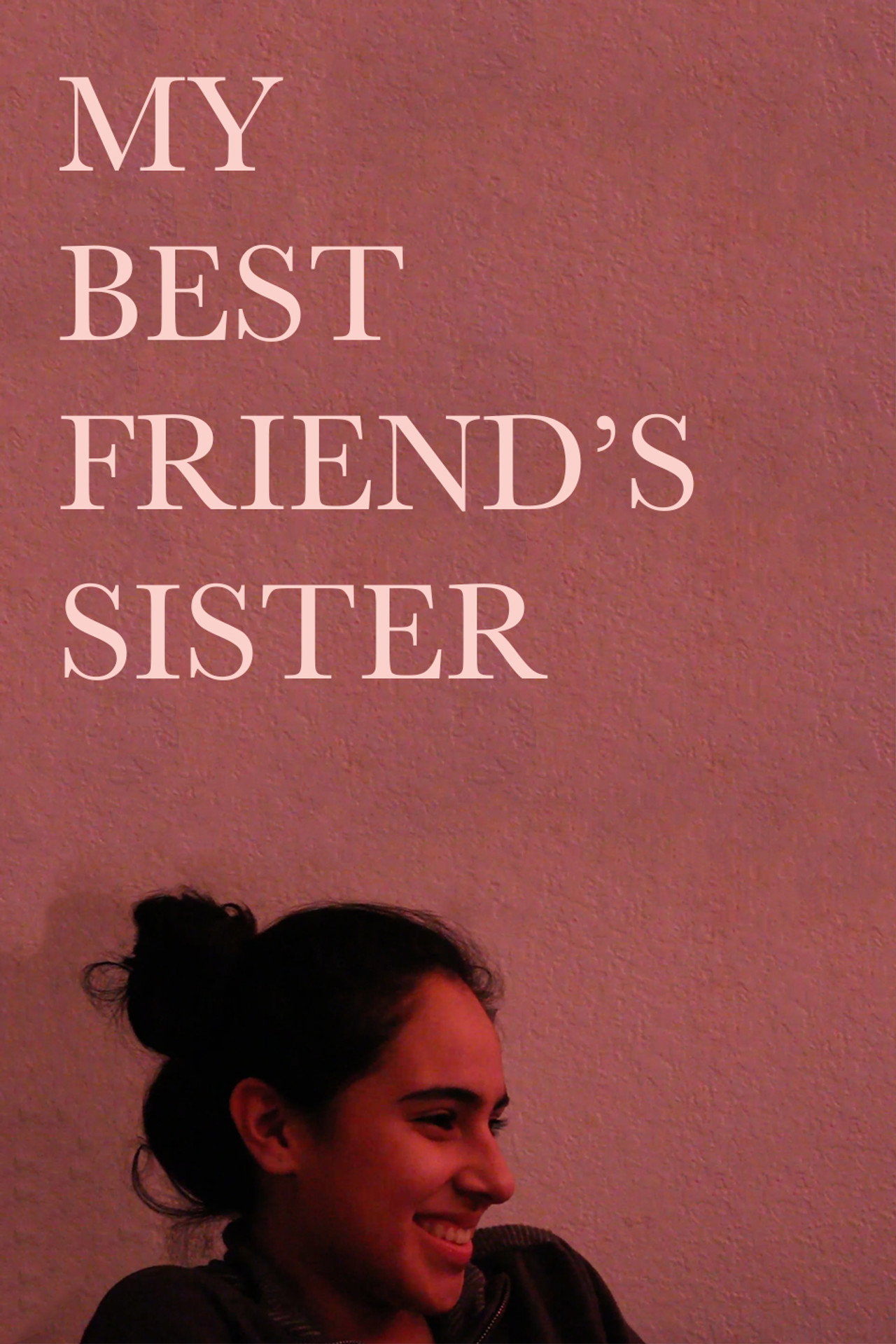 My Best Friend's Sister filmaffisch
