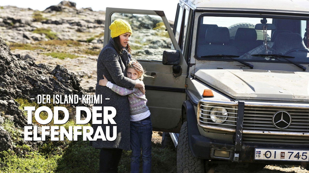 Cast and Crew of Der Island-Krimi: Tod der Elfenfrau