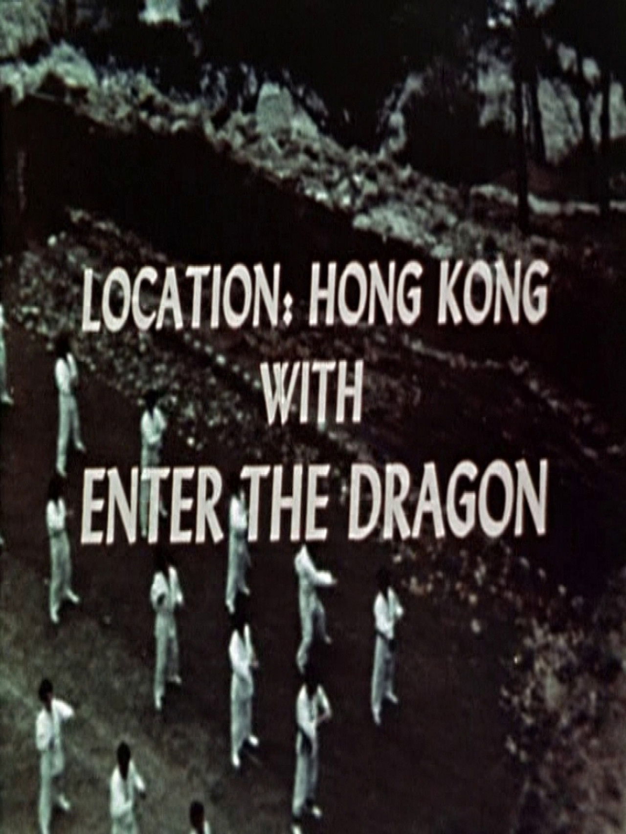 Location: Hong Kong with Enter the Dragon Backdrop