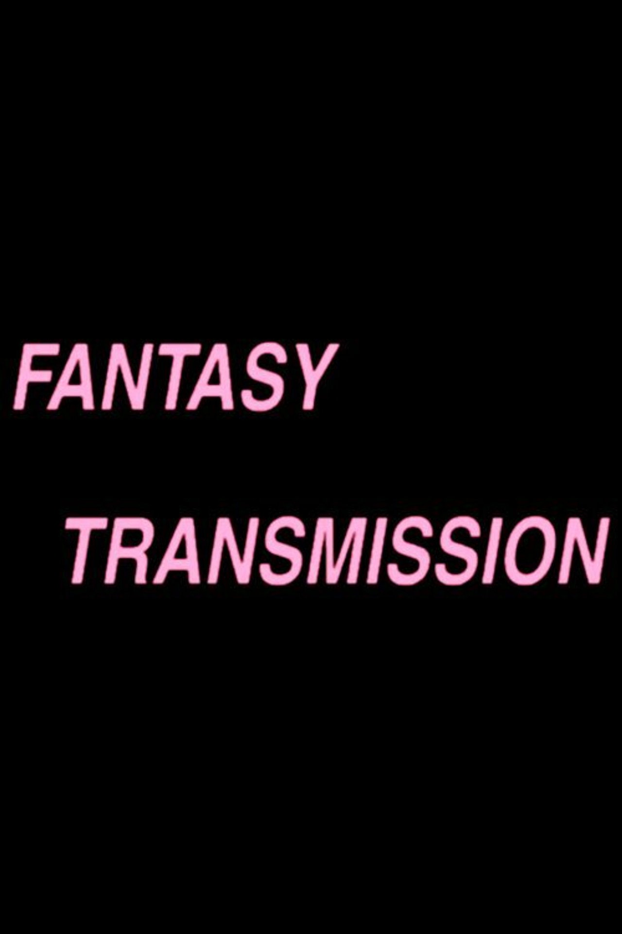 Fantasy Transmission filmaffisch
