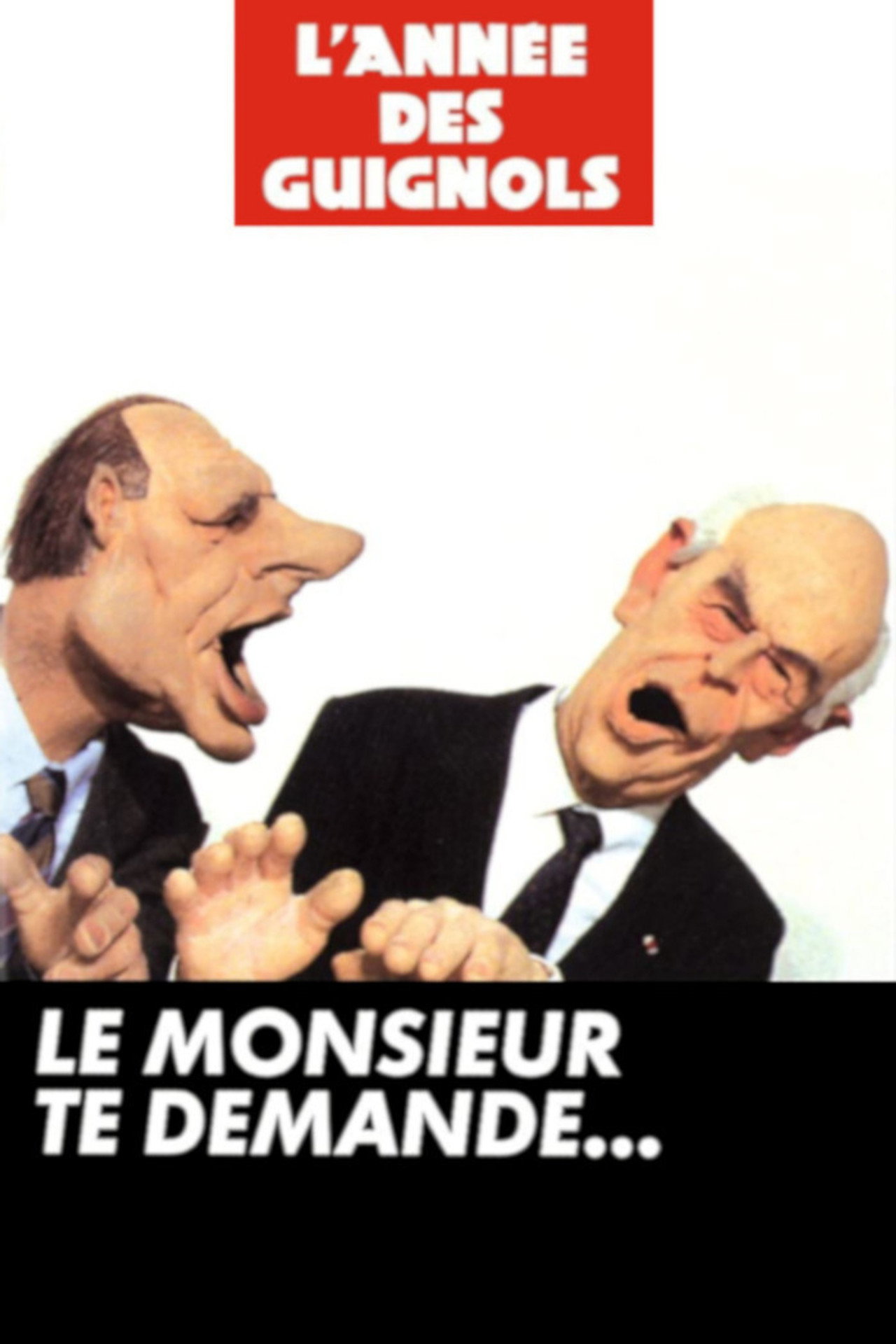 L'Année des Guignols - Le monsieur te demande... filmaffisch