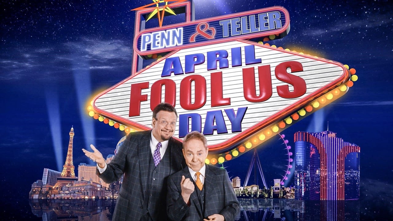 Penn & Teller: Fool Us - Season 0 Episode 3 : April Fool Us Day 2019