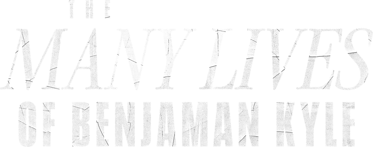 The Many Lives of Benjaman Kyle