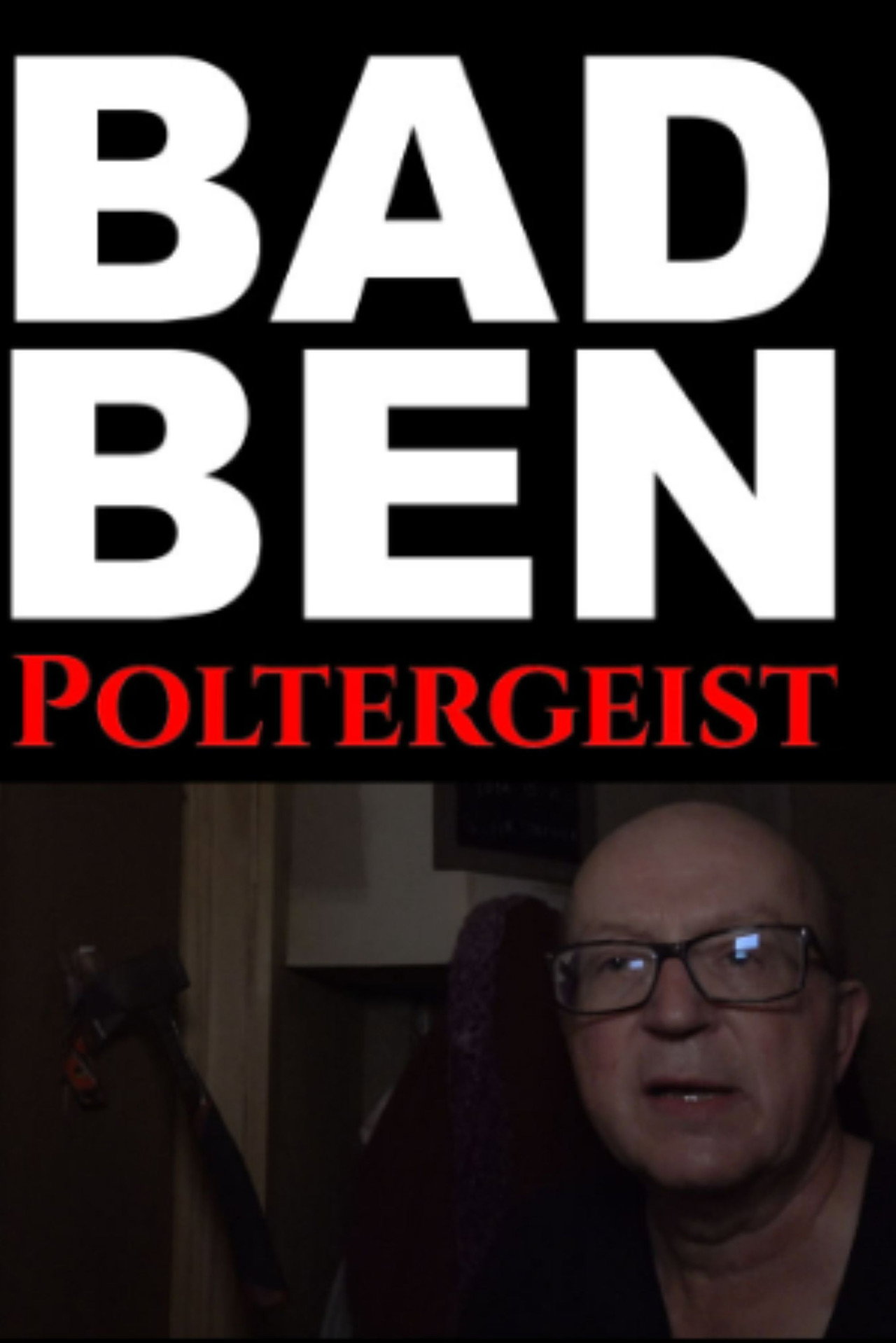 Bad Ben 15: Poltergeist filmaffisch