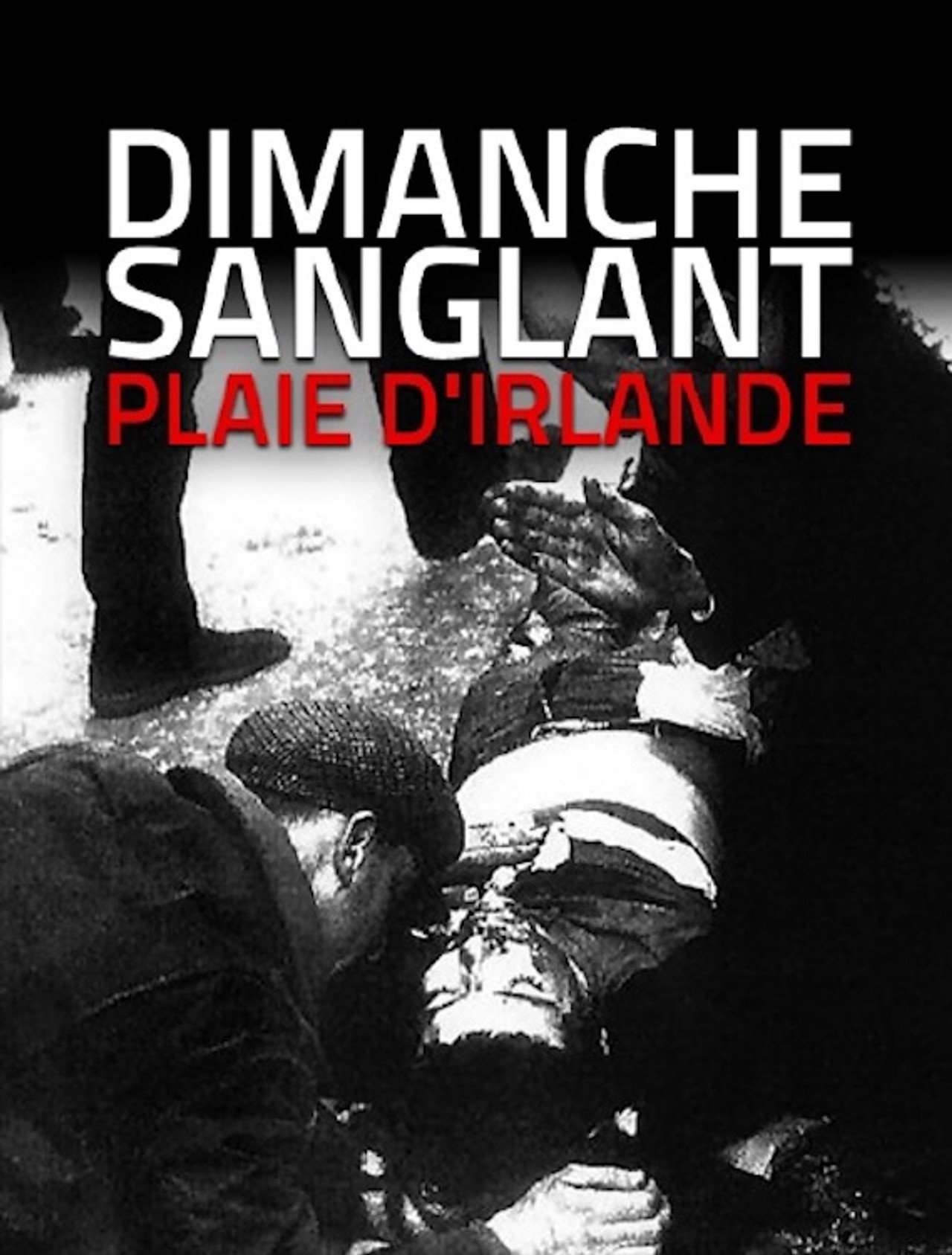 Dimanche sanglant, plaie d'Irlande
