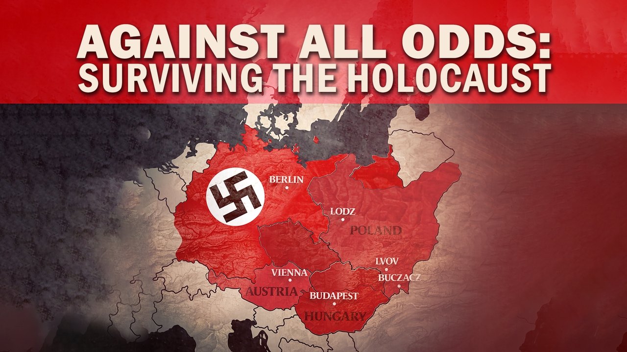 Against All Odds: Surviving the Holocaust background