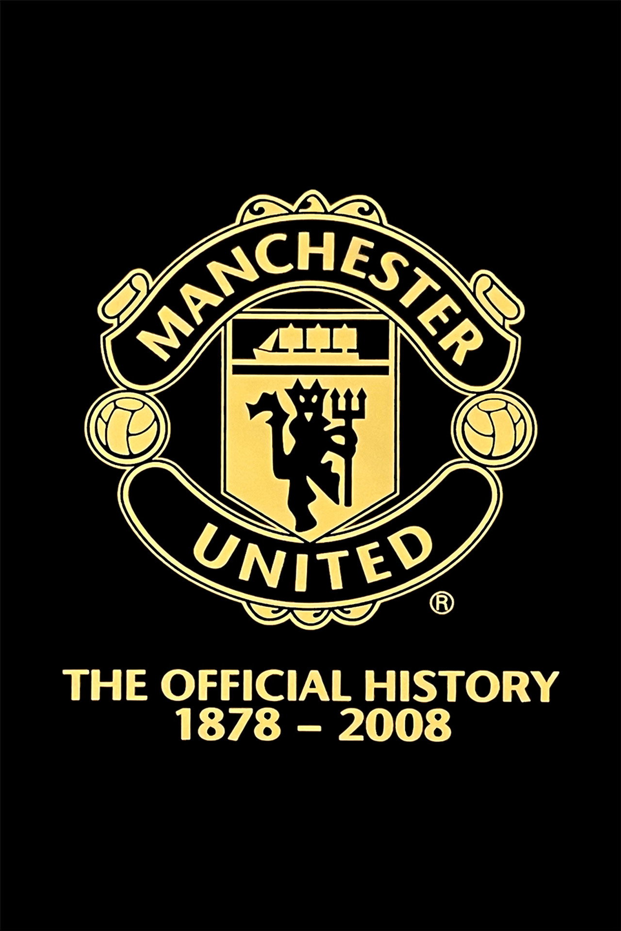 Manchester United: The Official History 1878-2008 filmaffisch