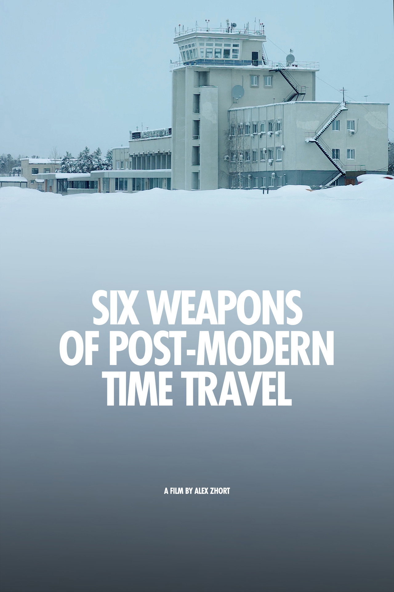 Six Weapons of Post-Modern Time Travel poster