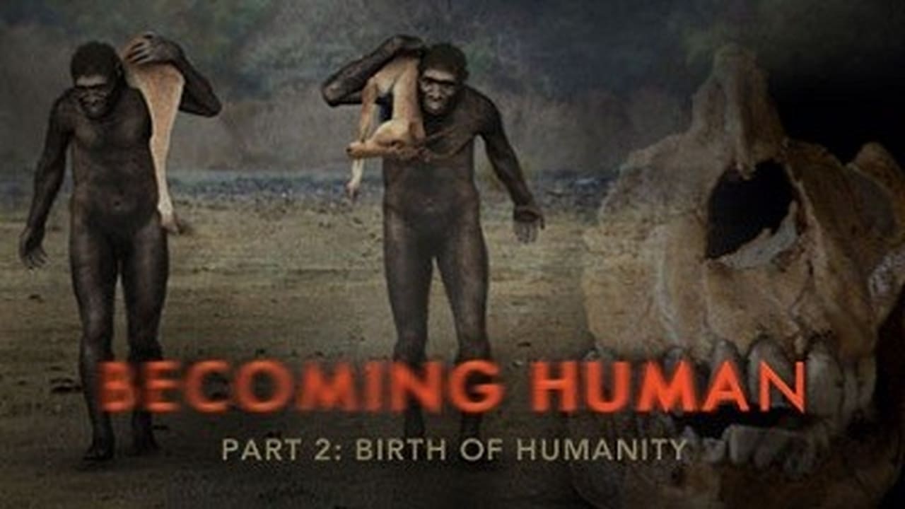 NOVA - Season 37 Episode 5 : Becoming Human: Birth of Humanity