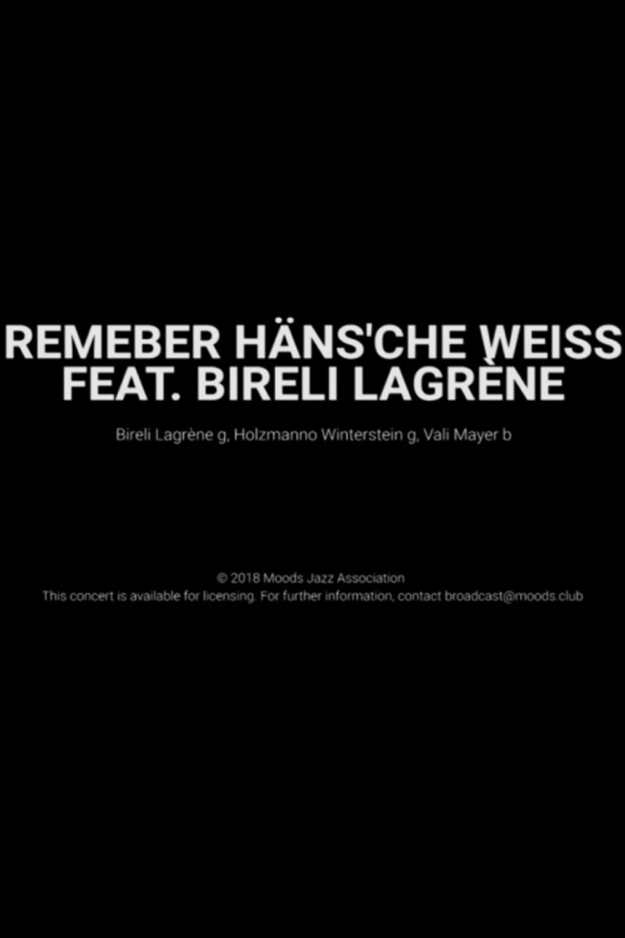 Remember Häns'che Weiss Feat. Bireli Lagrène- Moods filmaffisch