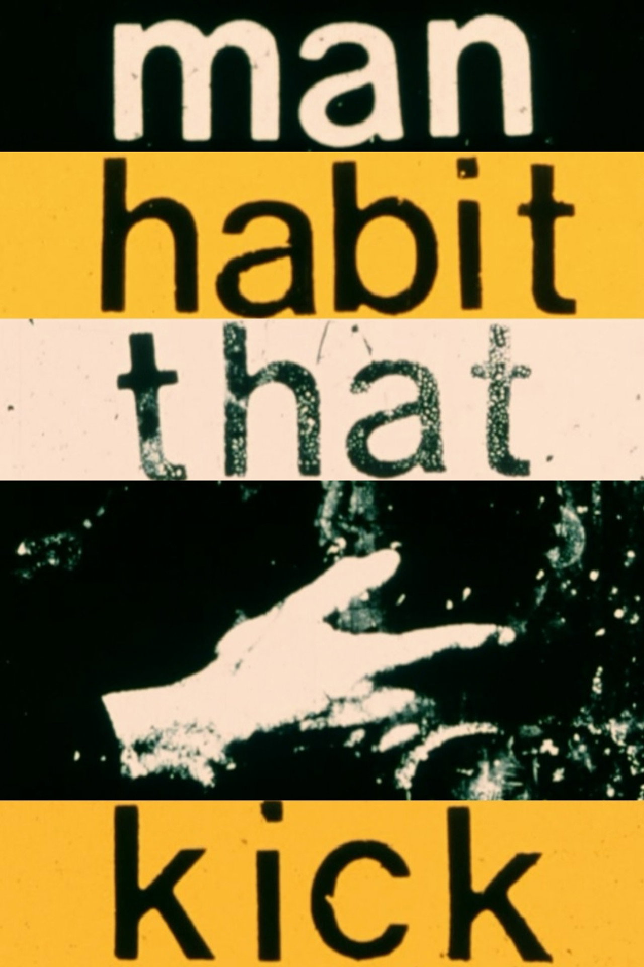 Kick That Habit Man filmaffisch