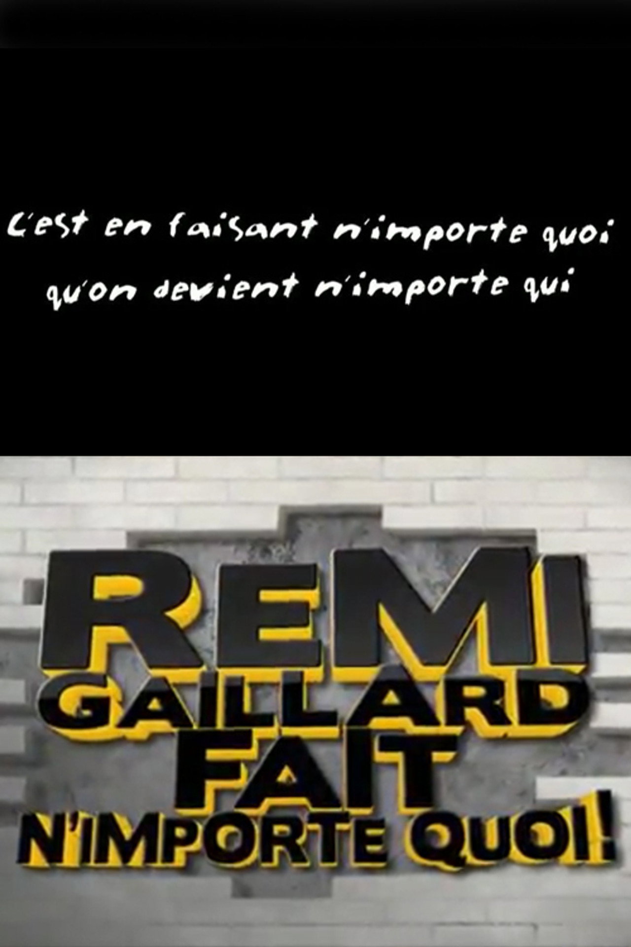 Rémi Gaillard fait n'importe quoi! Backdrop