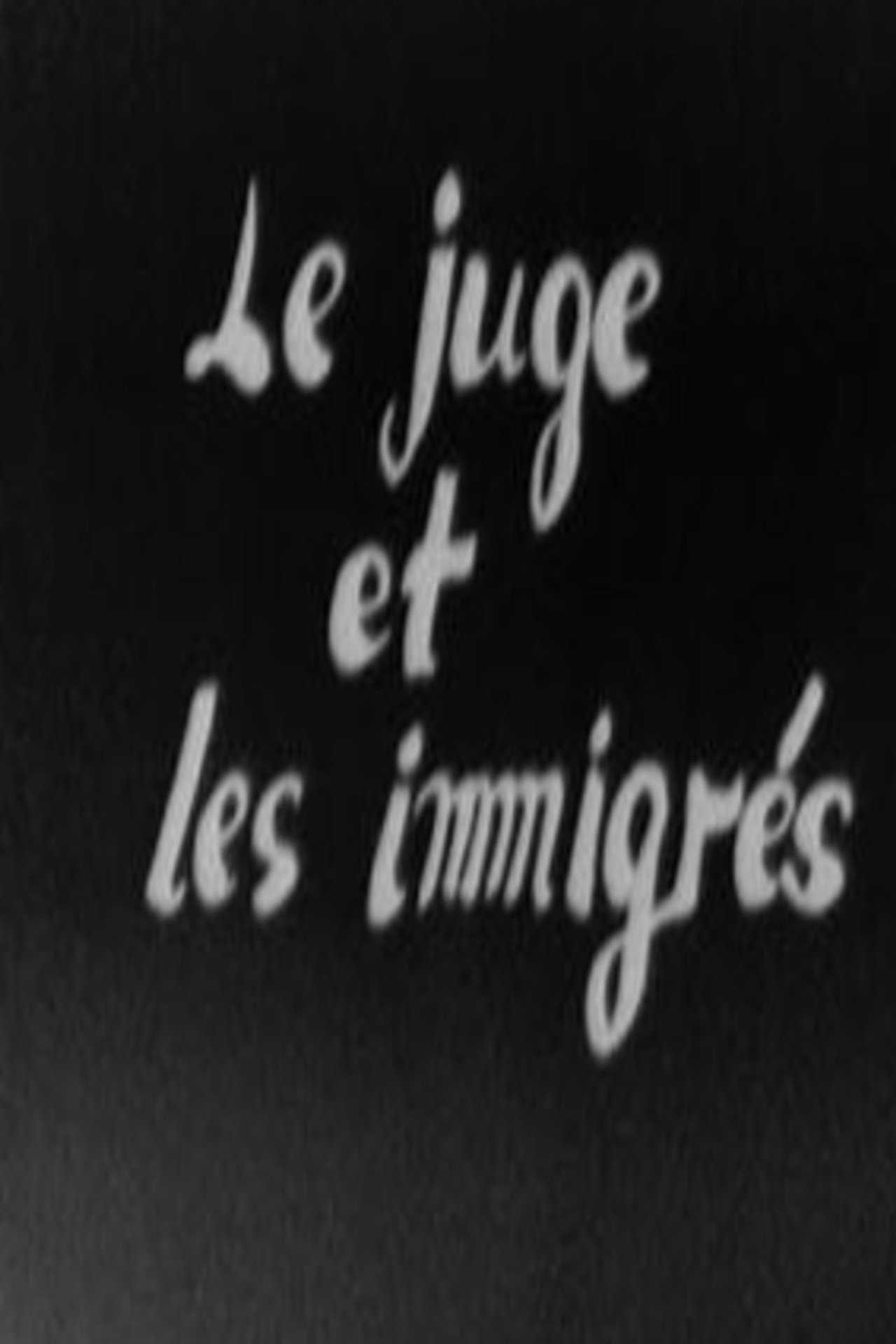 Le Juge et les immigrés