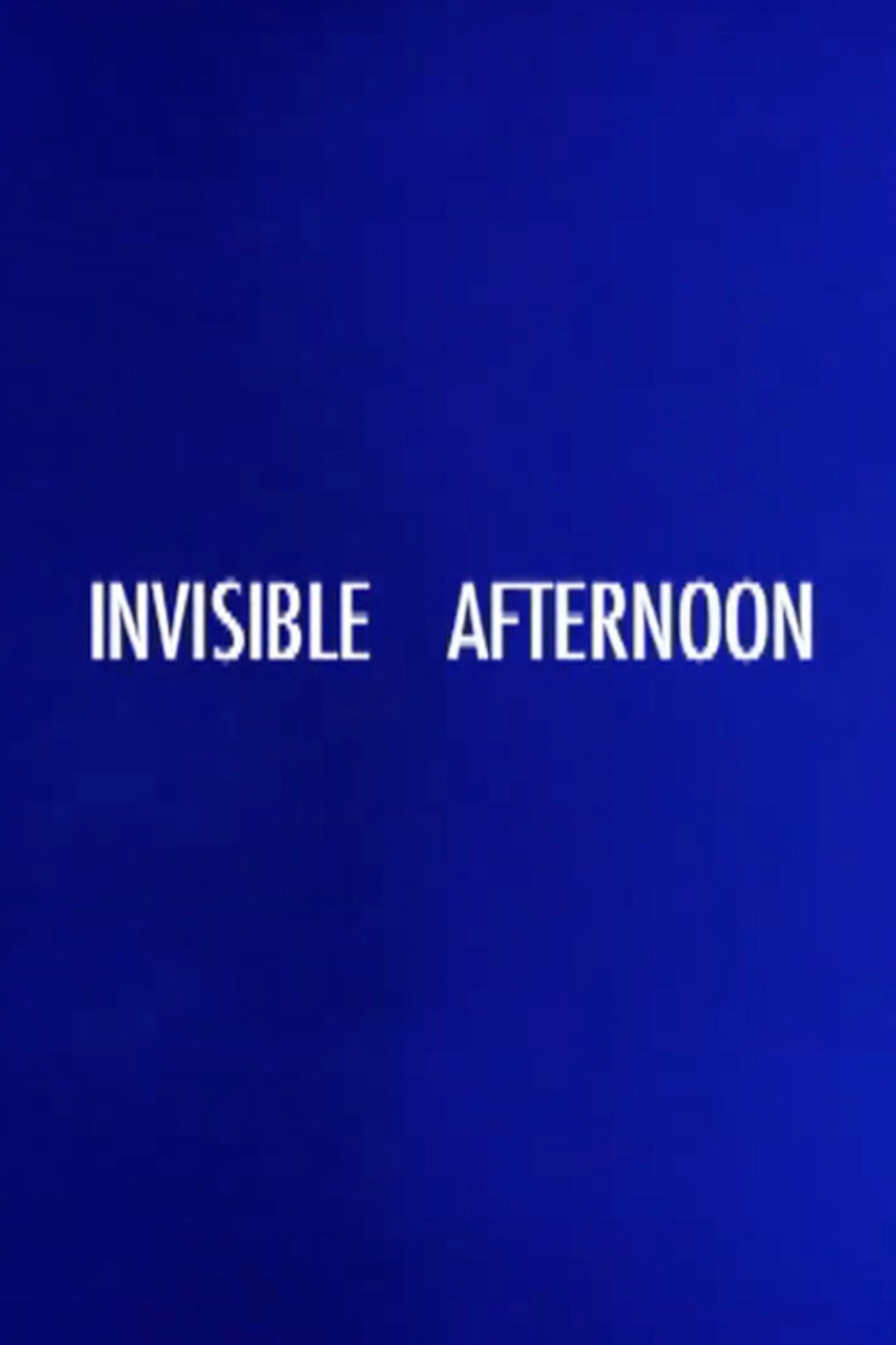Invisible Afternoon filmaffisch