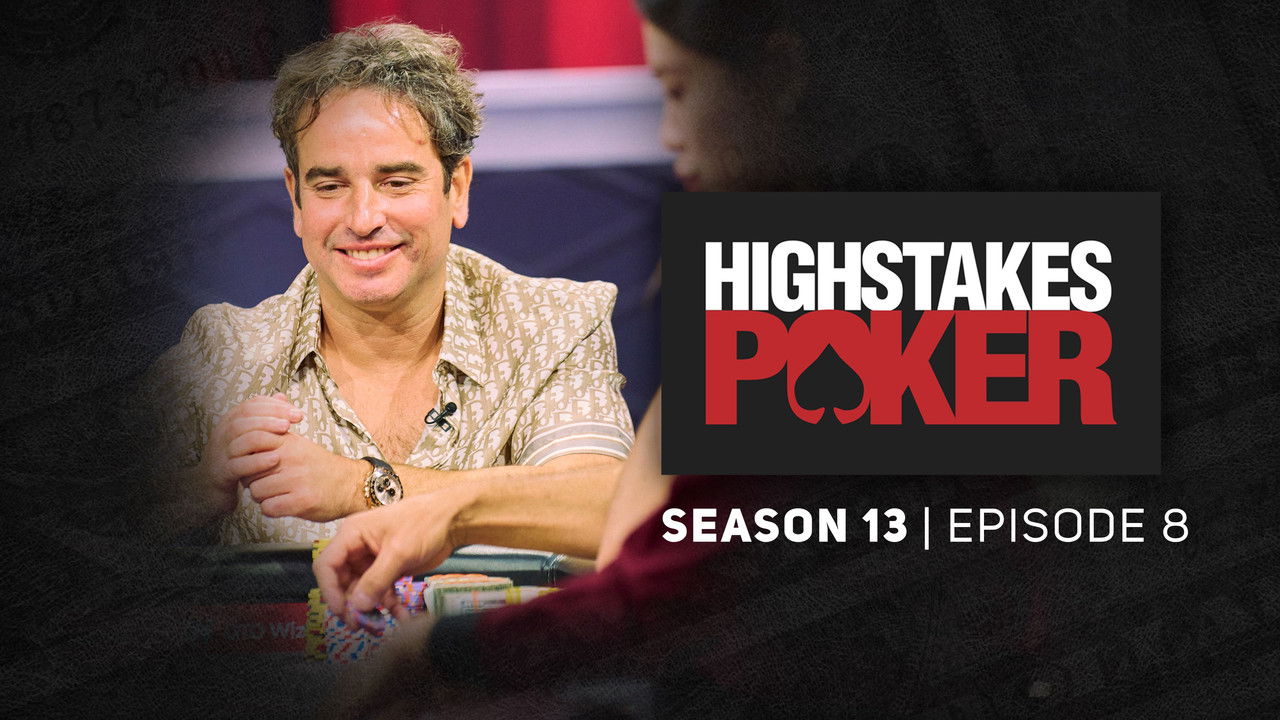 High Stakes Poker — Épisode 8