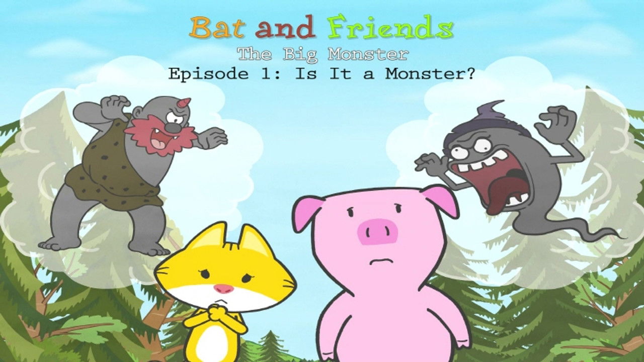 Bat and Friends — Épisode 25