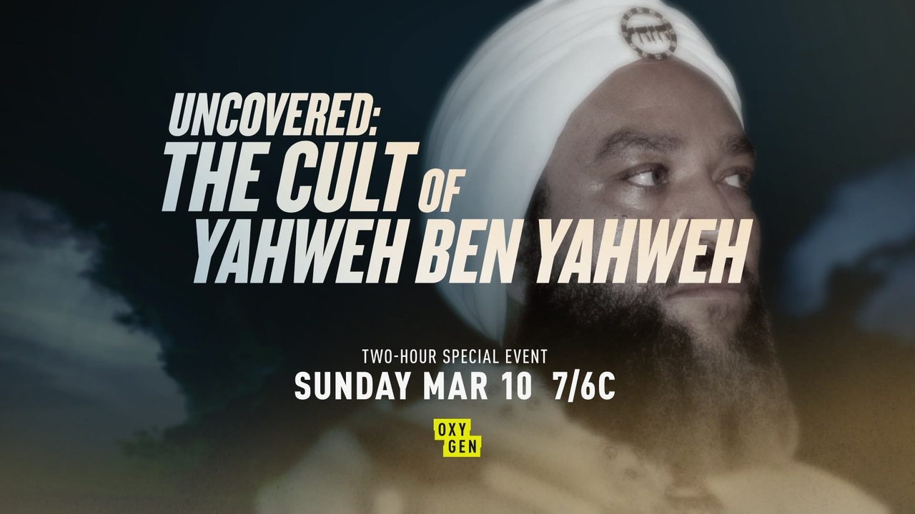 Uncovered the Cult of Yahweh Ben Yahweh movie poster