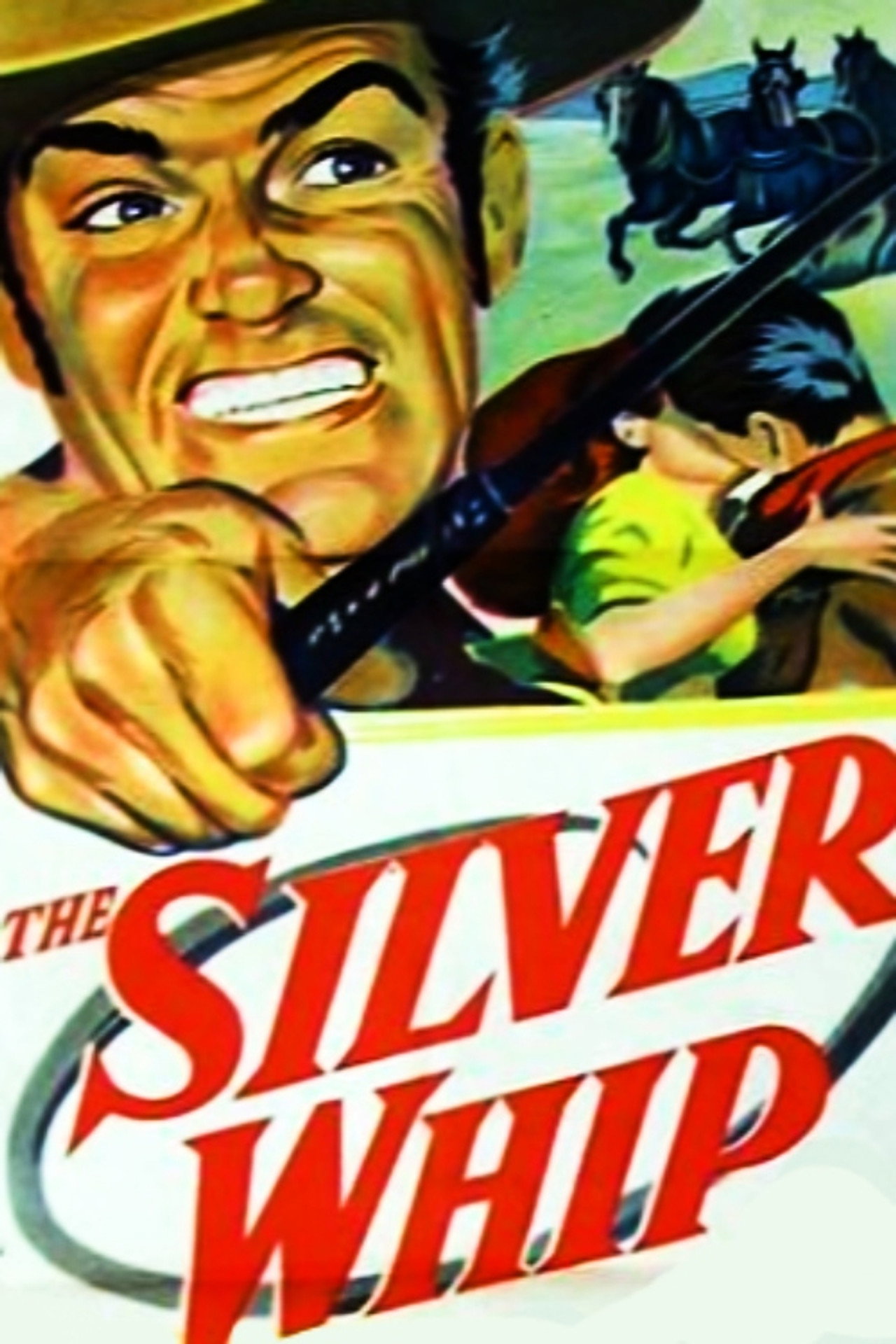 The Silver Whip filmaffisch