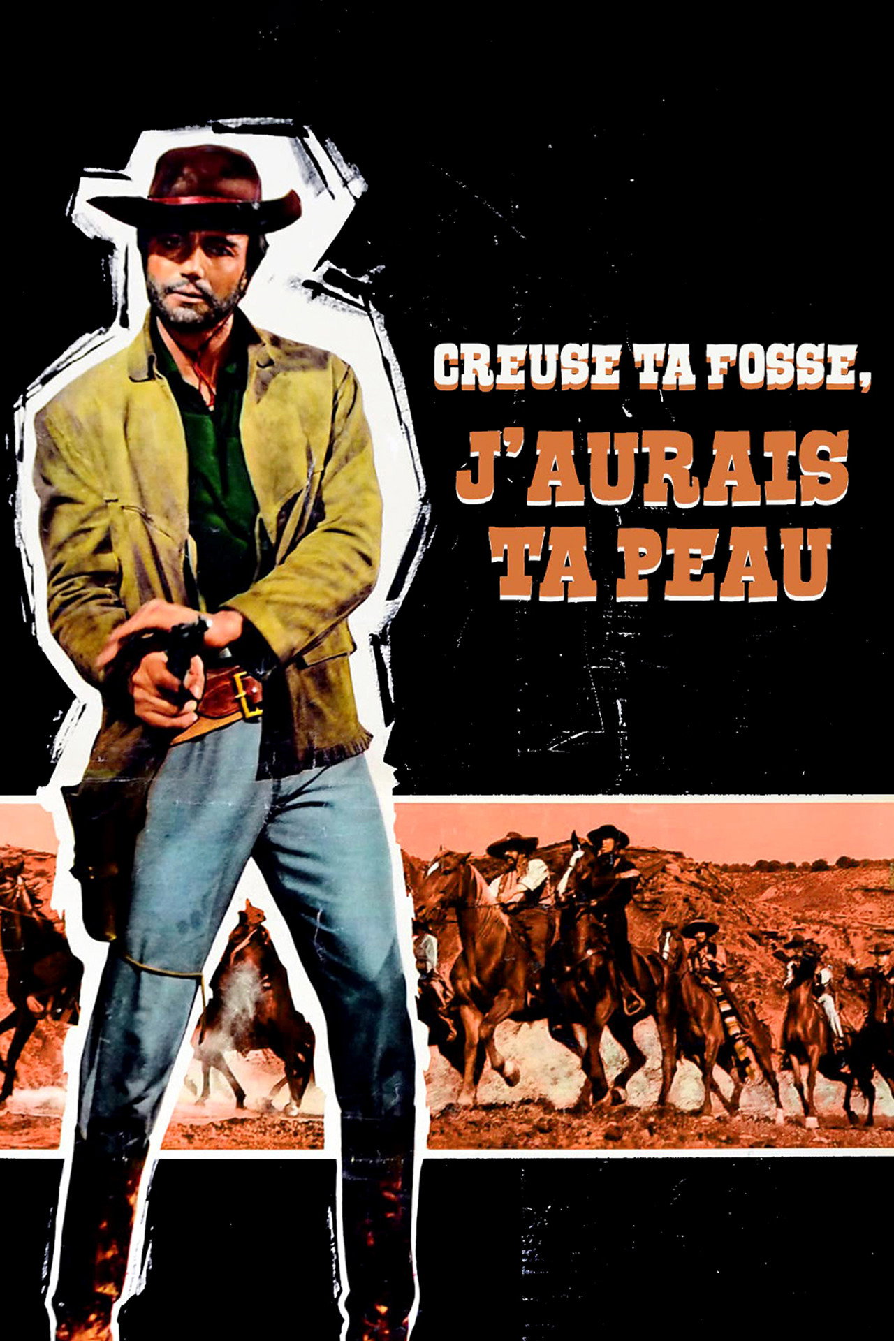 Creuse ta fosse, j'aurai ta peau