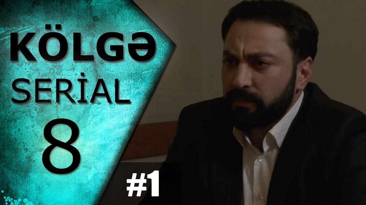 Kölgə — Épisode 8