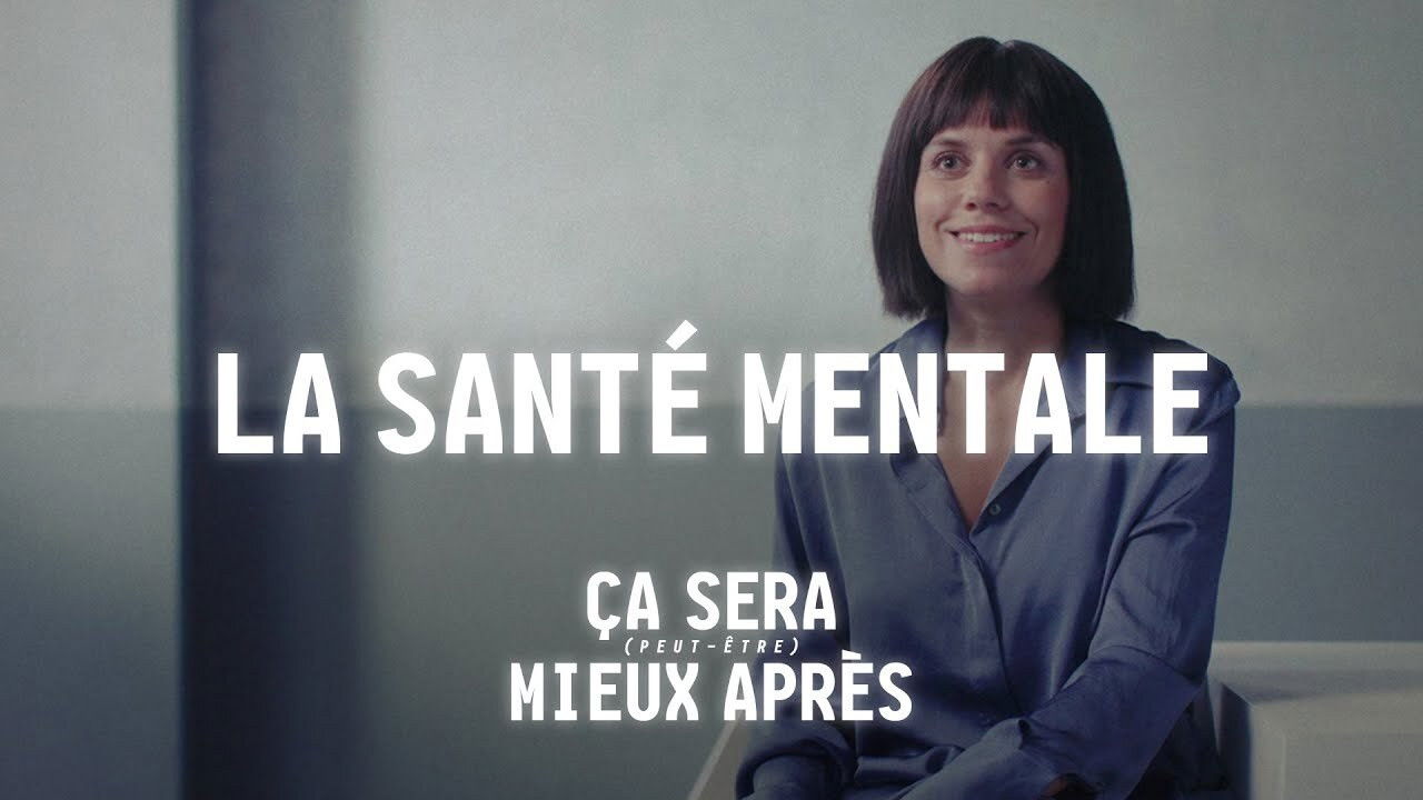 Ce sera (peut-être) mieux après — La santé mentale