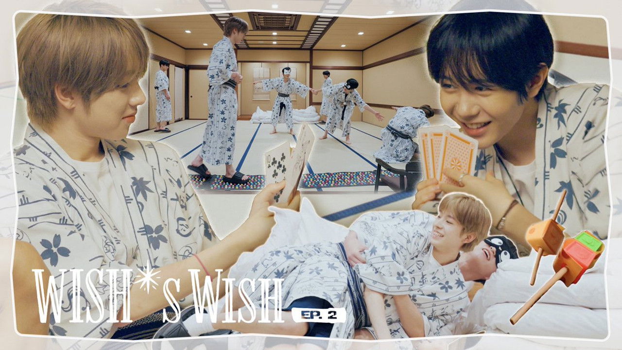 WISH’s Wish — Épisode 2