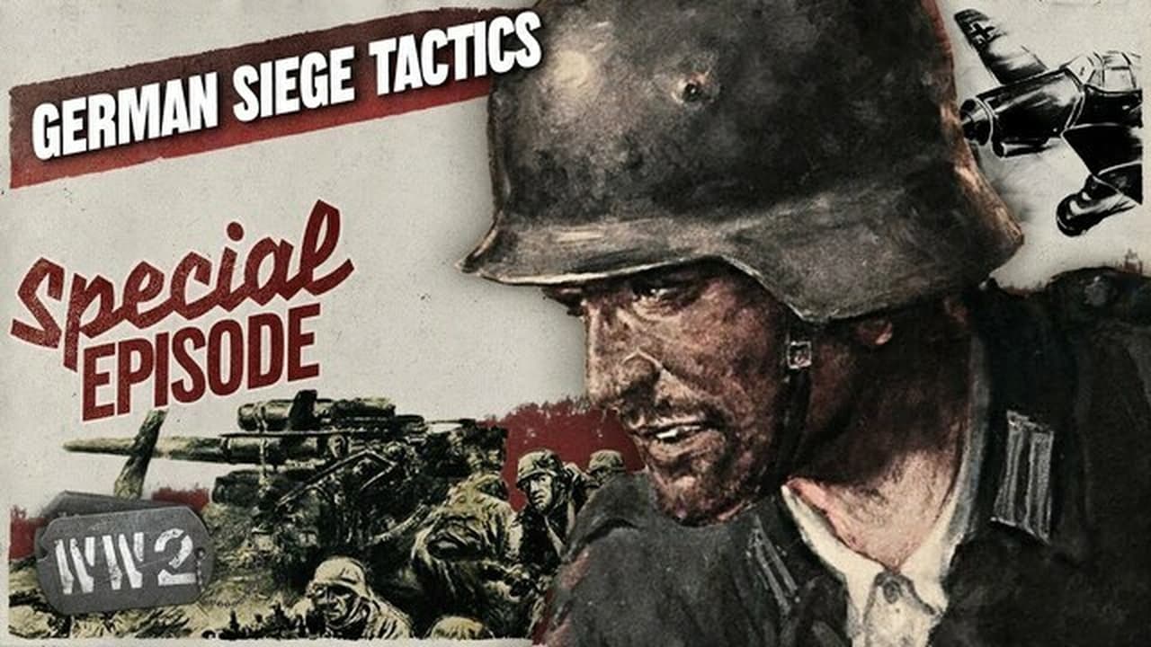 World War Two - Season 0 Episode 213 : The Opposite of Blitzkrieg - Siege Tactics on the Eastern Front