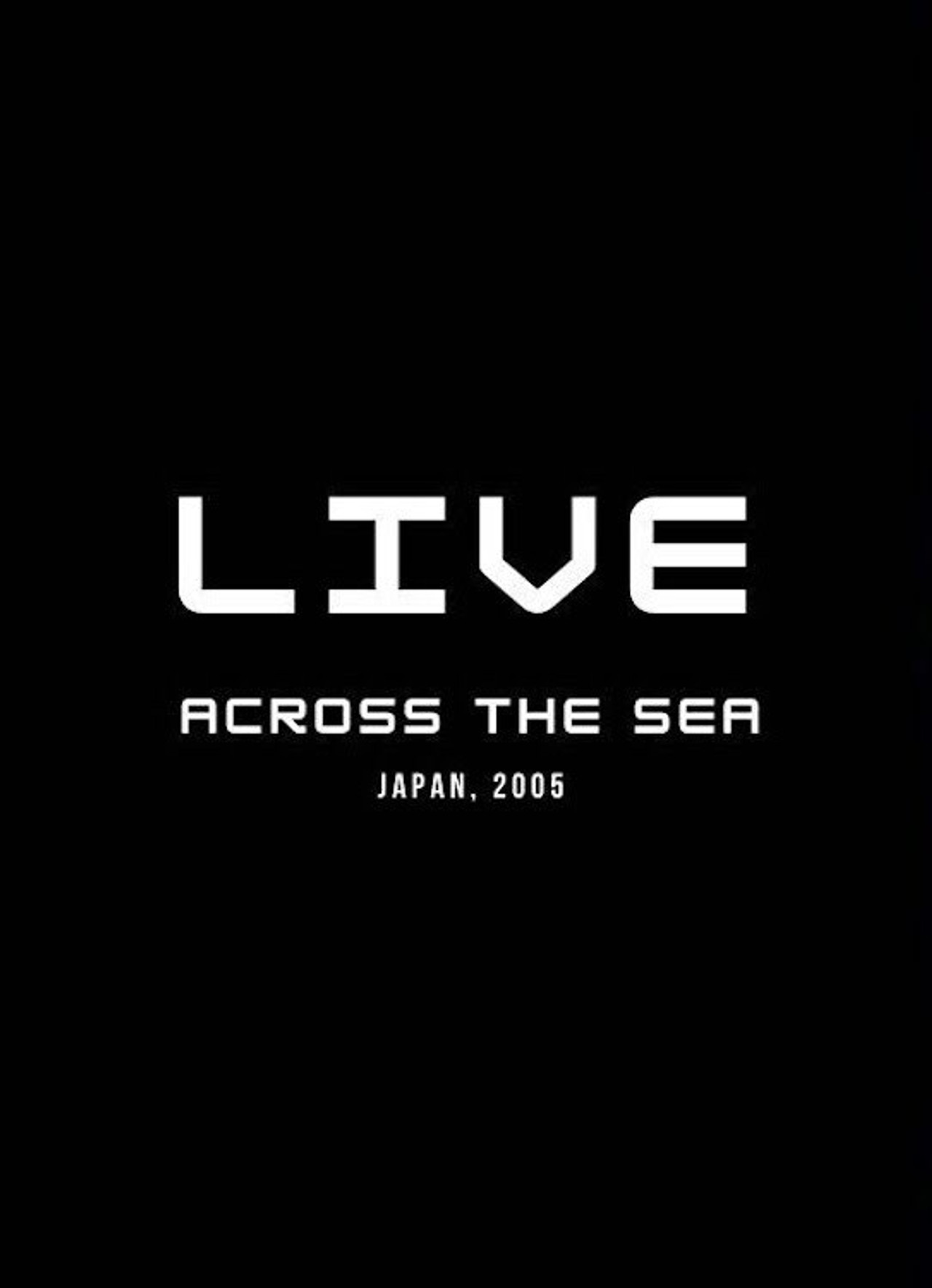 Across the Sea: Live in Japan filmaffisch