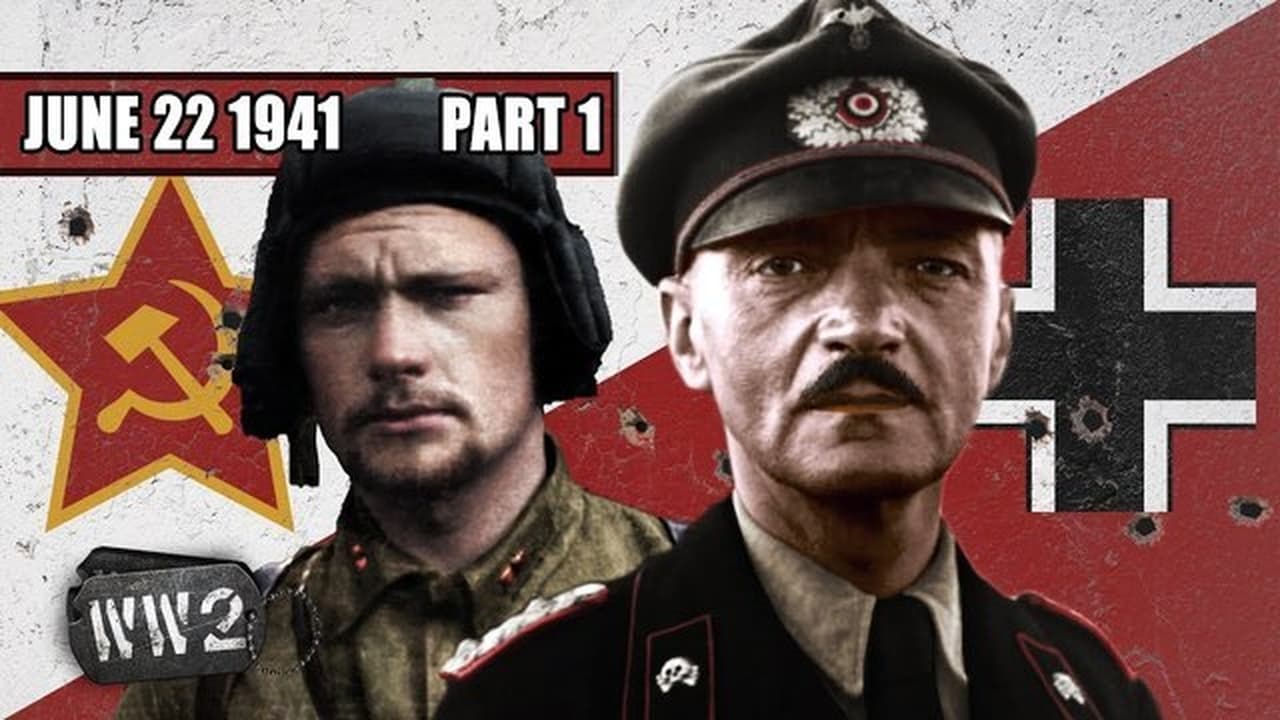 World War Two - Season 3 Episode 26 : Week 096a - Operation Barbarossa - Biggest Land Invasion in History - WW2 - June 22 1941