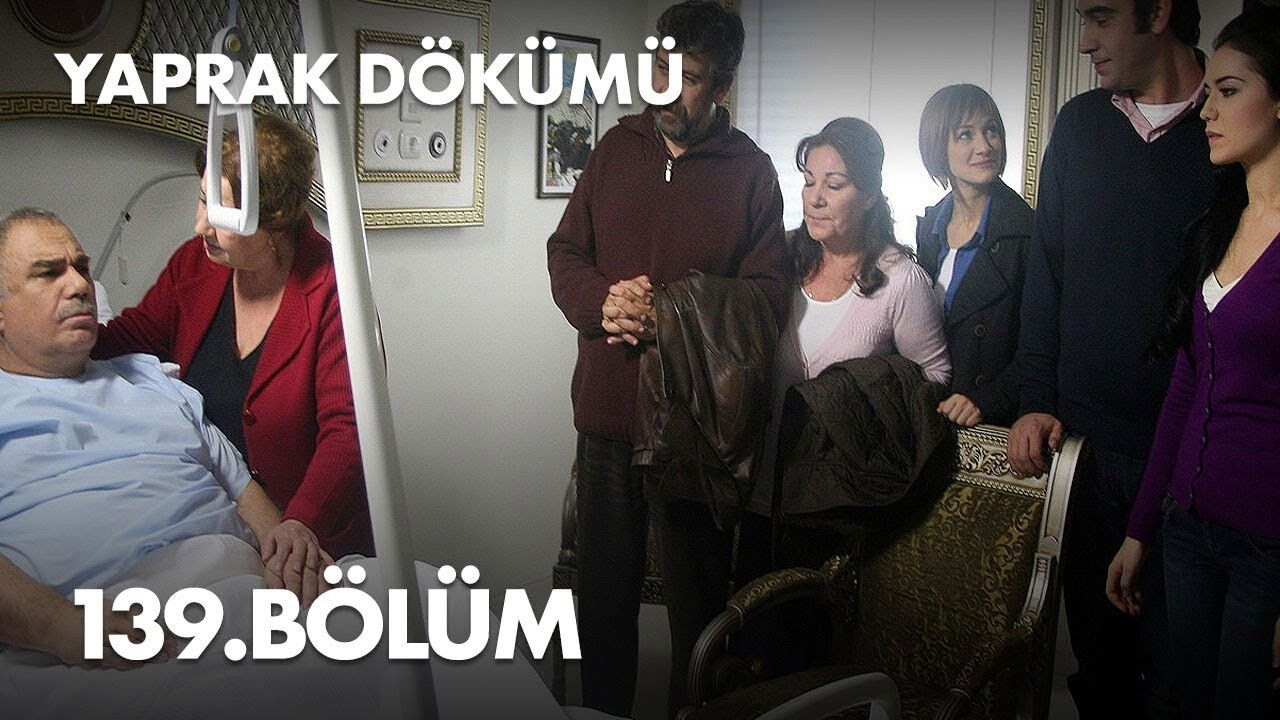 Yaprak Dökümü — Épisode 139