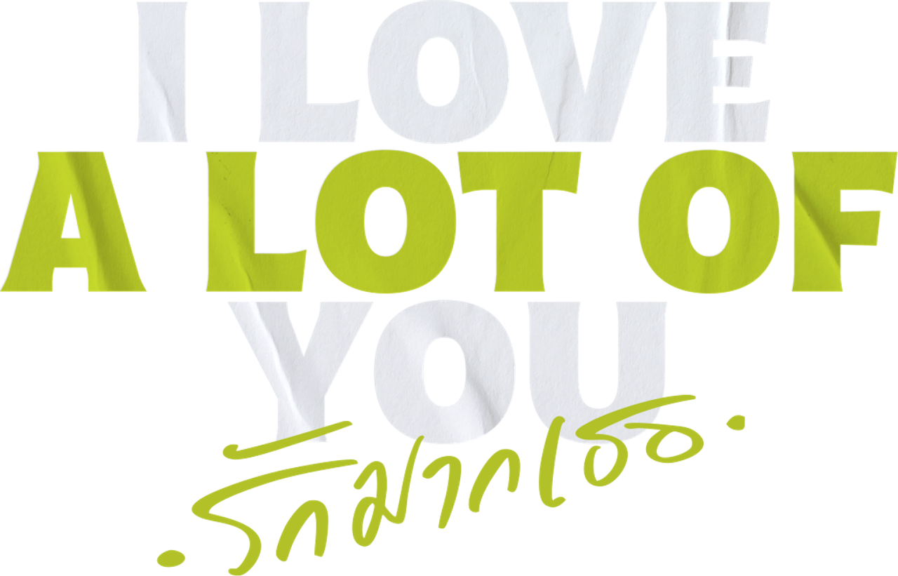 I Love ‘A Lot Of’ You