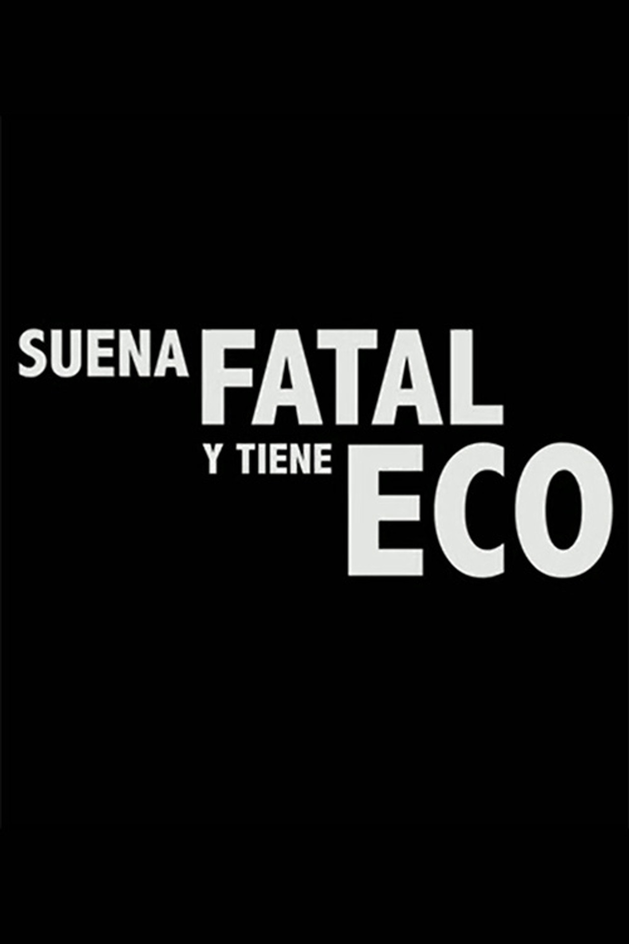 Suena fatal y tiene eco filmaffisch