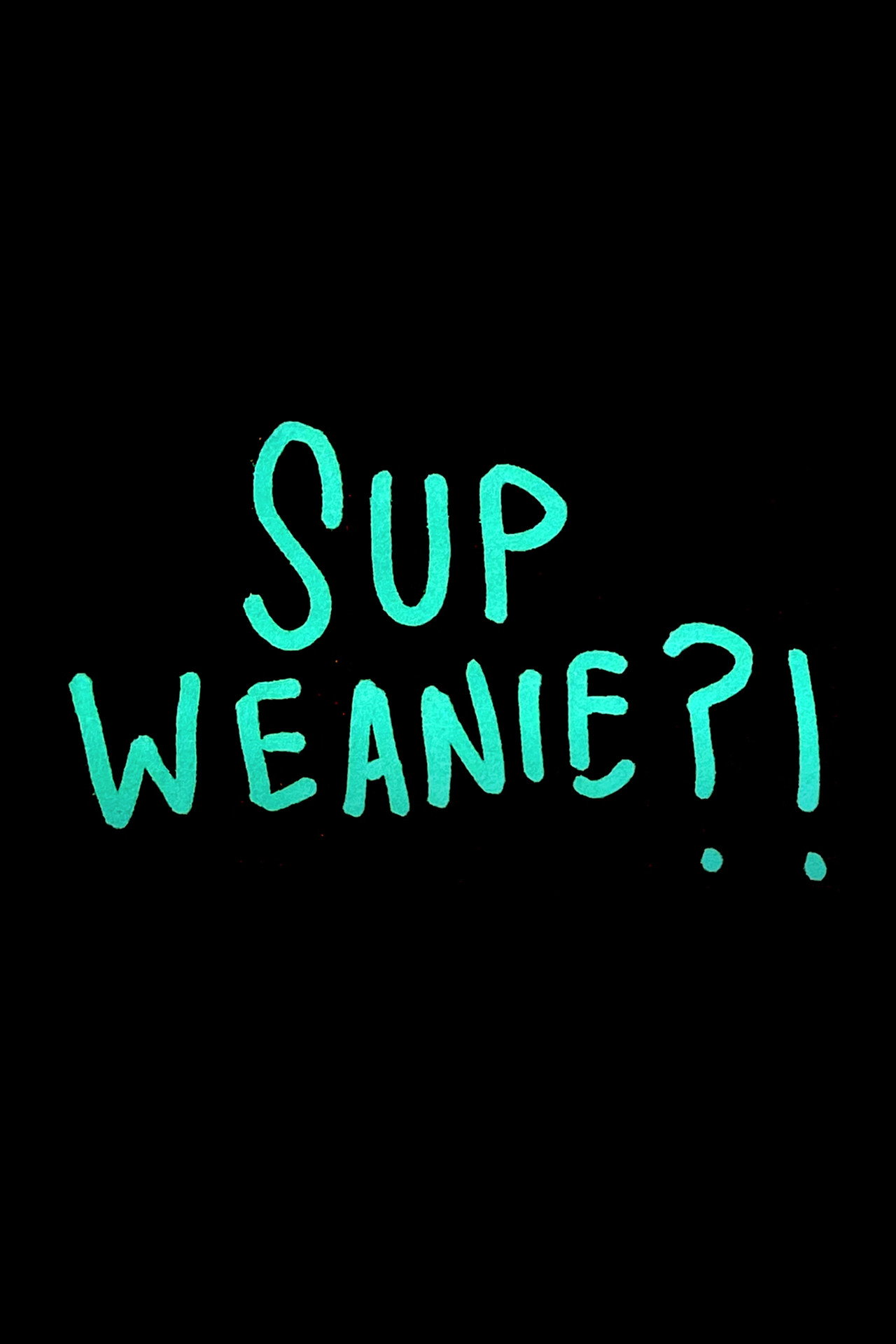 Sup Weanie?! filmaffisch