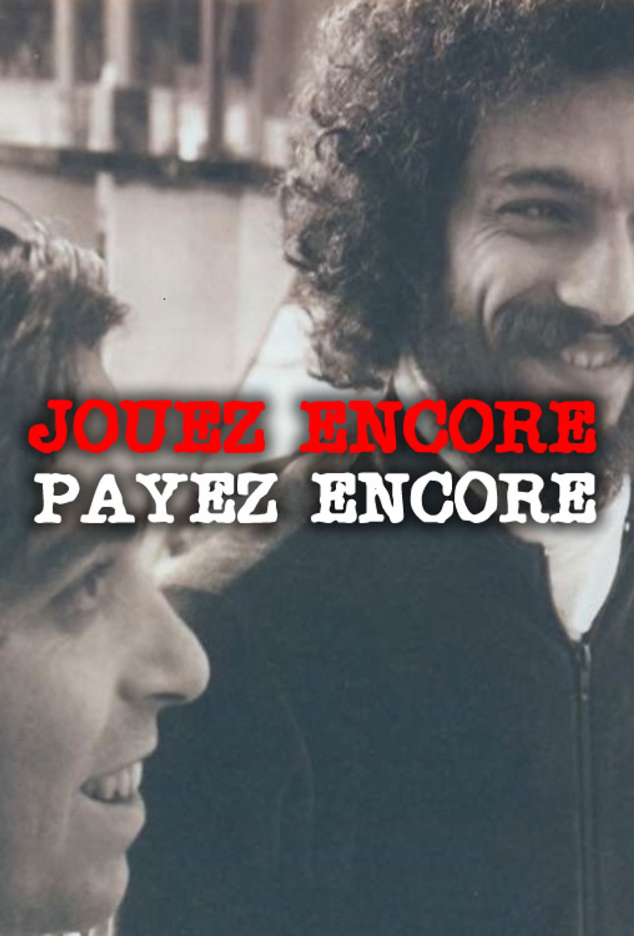 Jouez Encore, Payez Encore Backdrop
