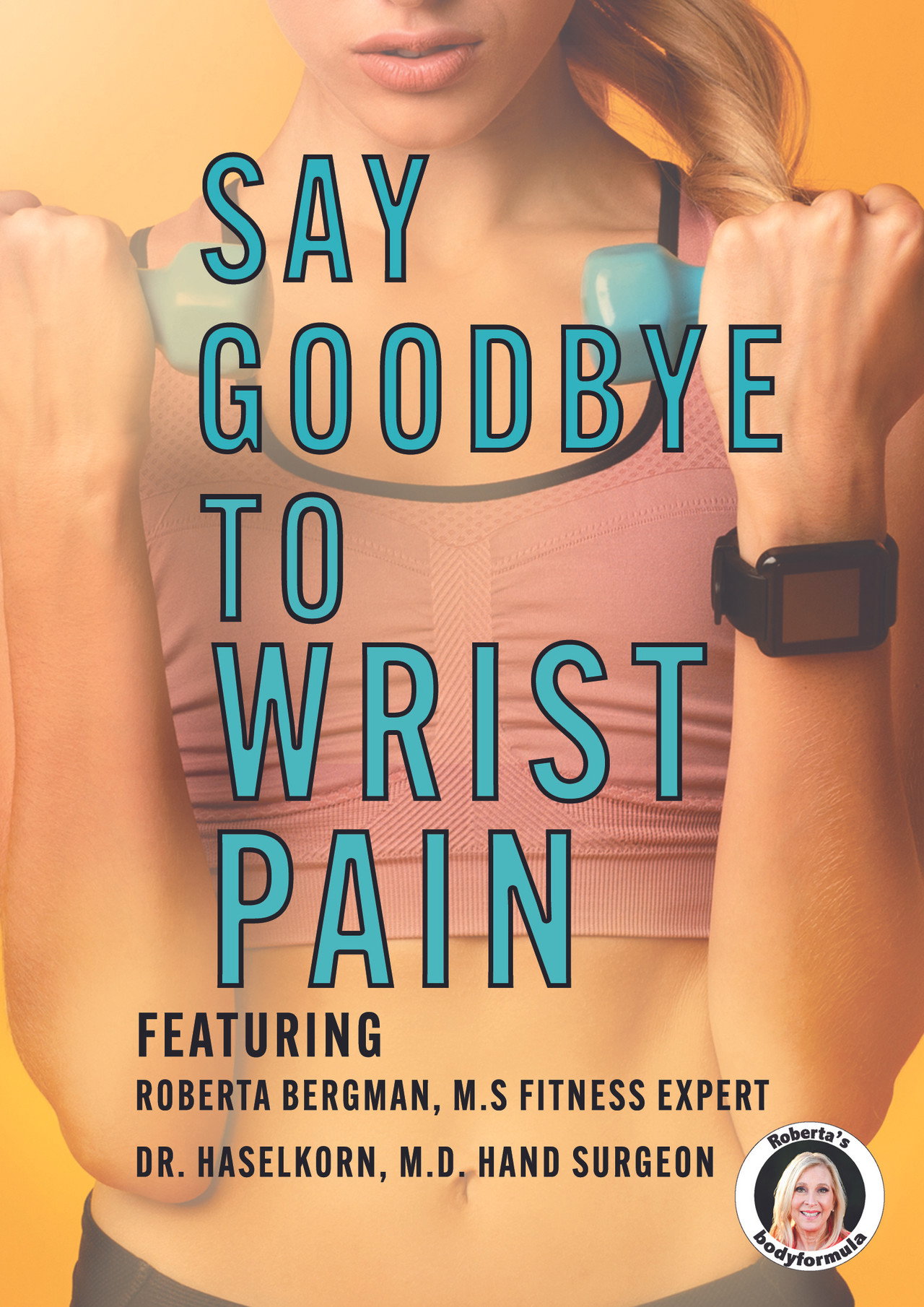 Roberta's Say Goodbye to Wrist Pain filmaffisch