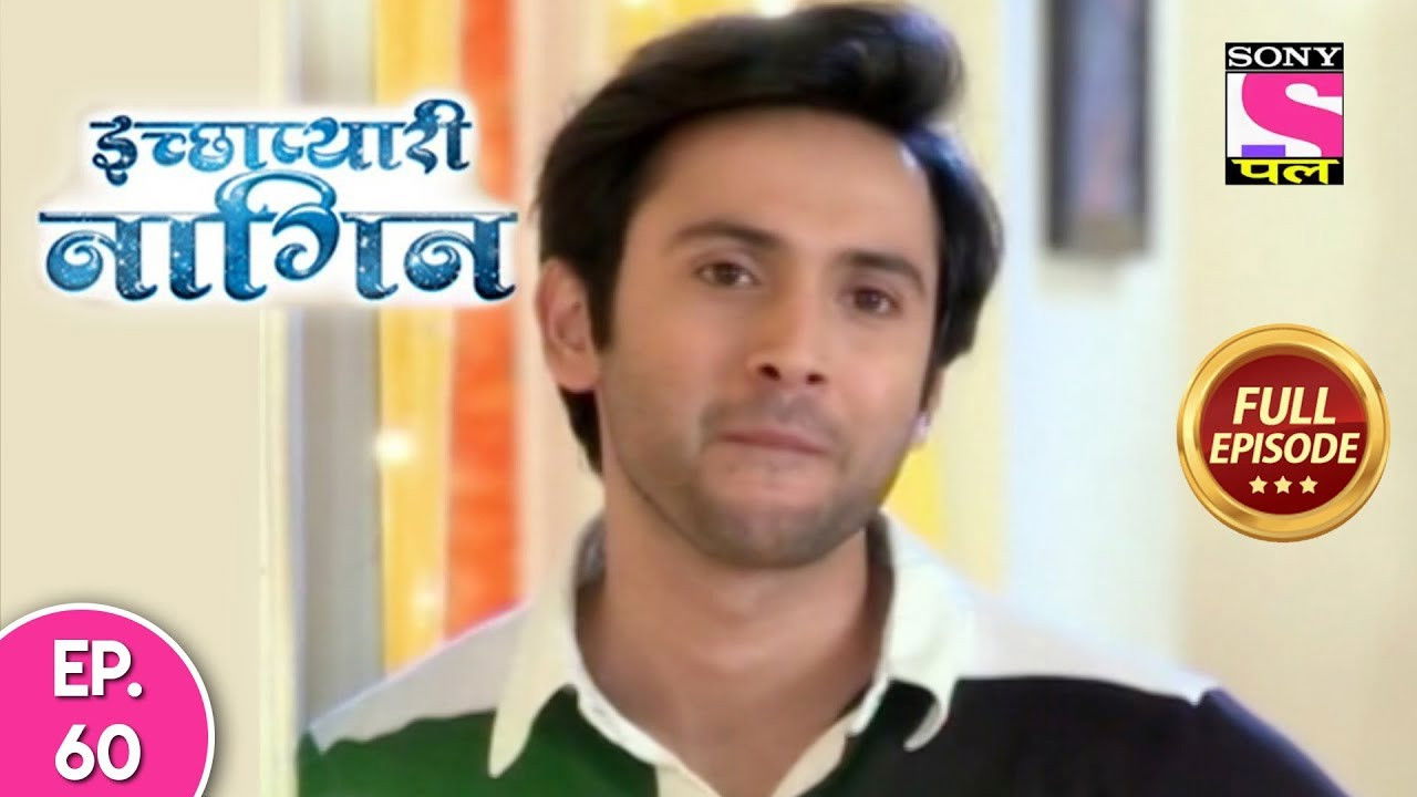 इच्छाप्यारी नागिन — Épisode 60