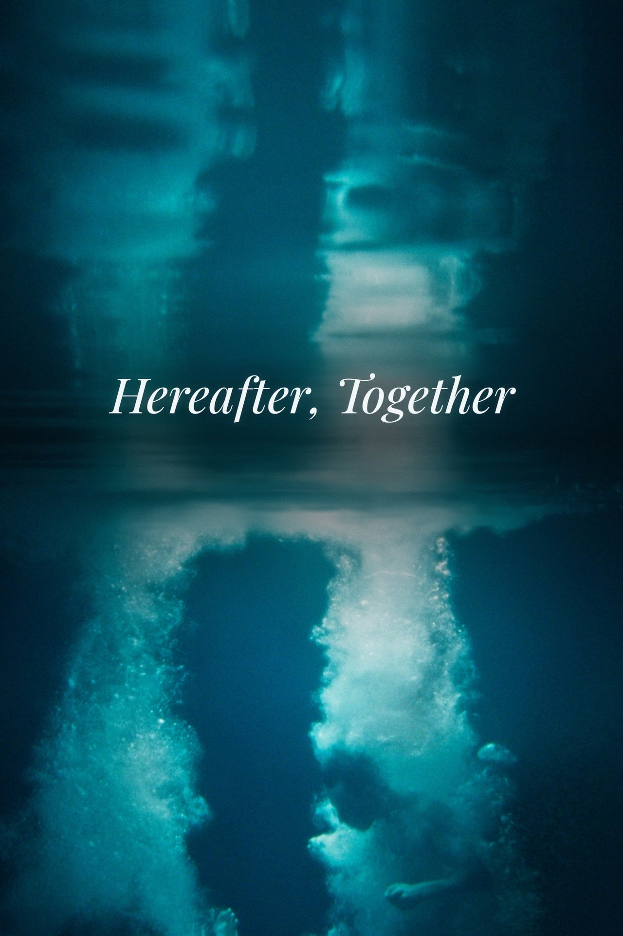 Hereafter, Together