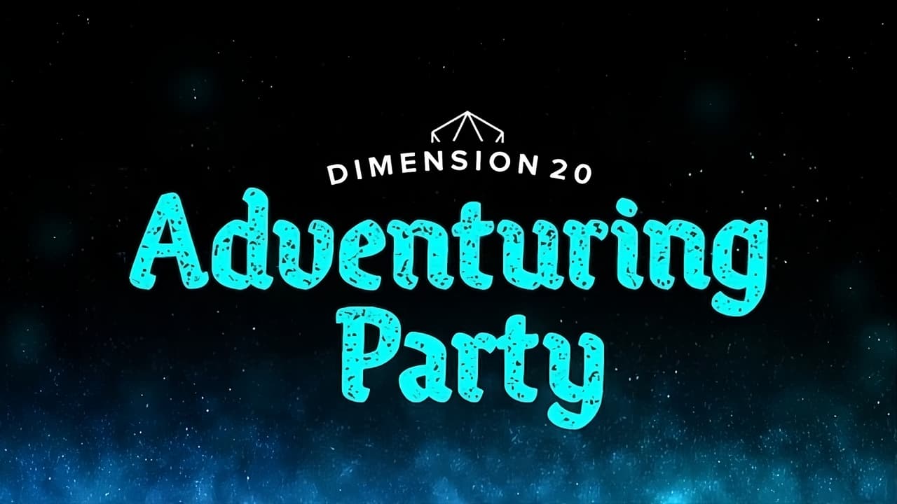 Dimension 20's Adventuring Party - All About 