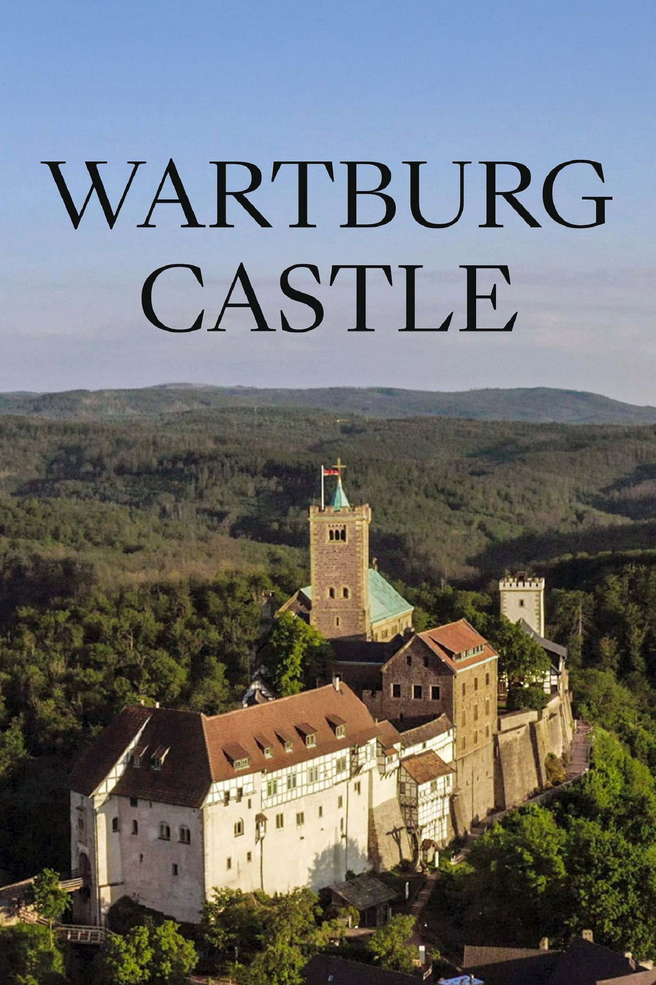 Wartburg - Power, Religion, Revolution poster
