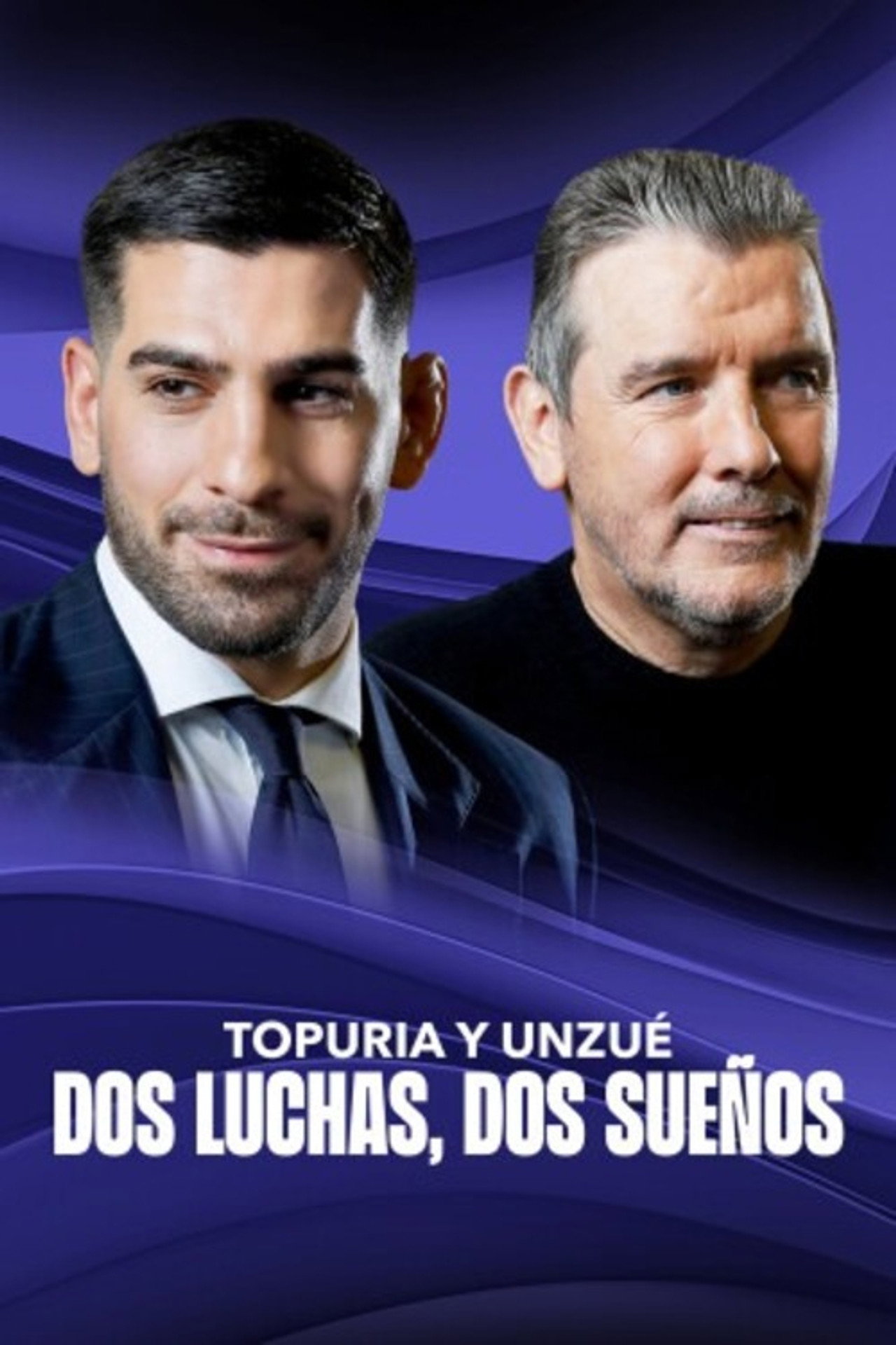 Topuria y Unzué. Dos luchas, dos sueños filmaffisch